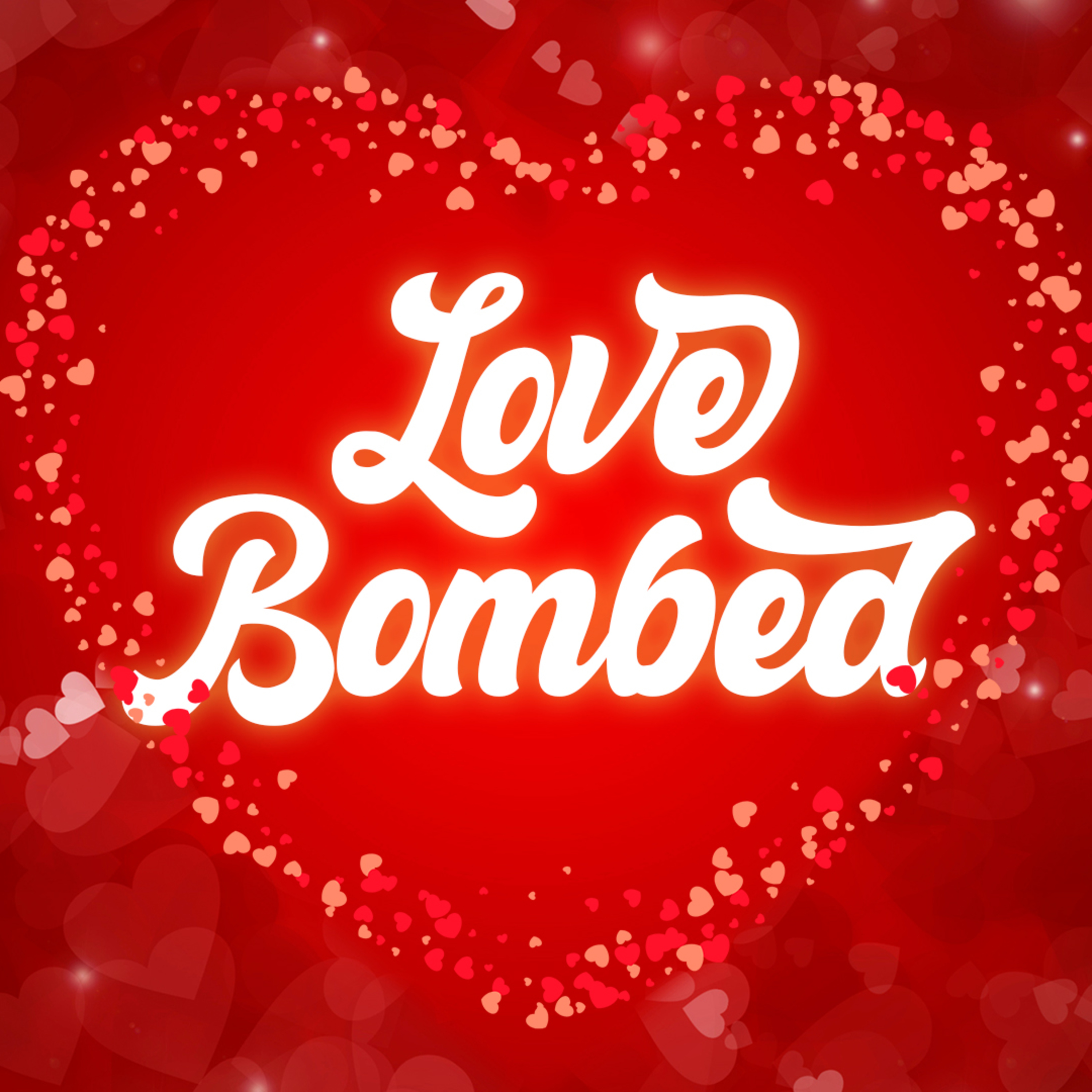 Love Bombed