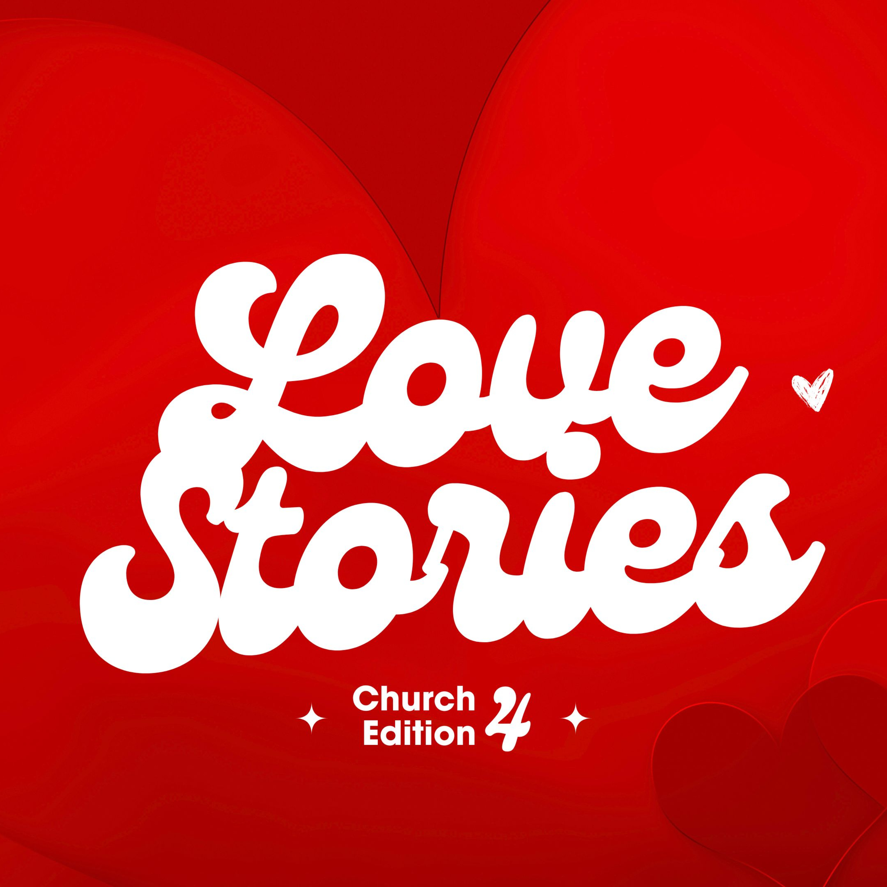Love Stories Pt. 4