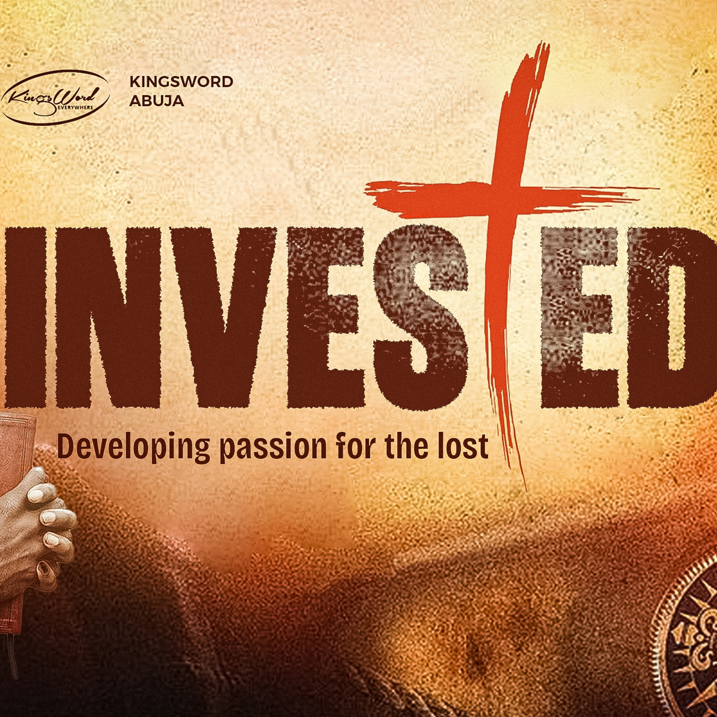 INVESTED: Developing Passion for the lost