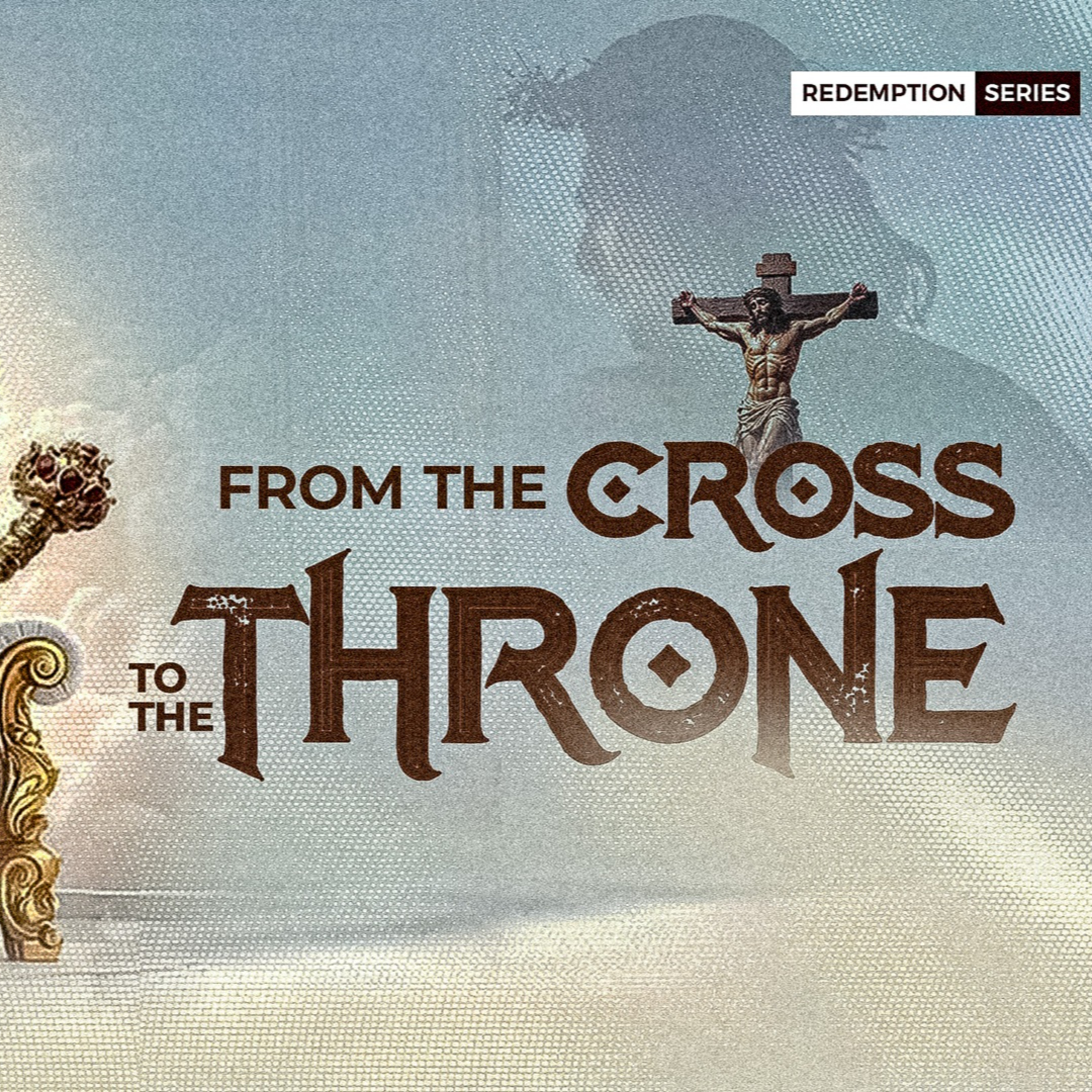 From The Cross To The Throne