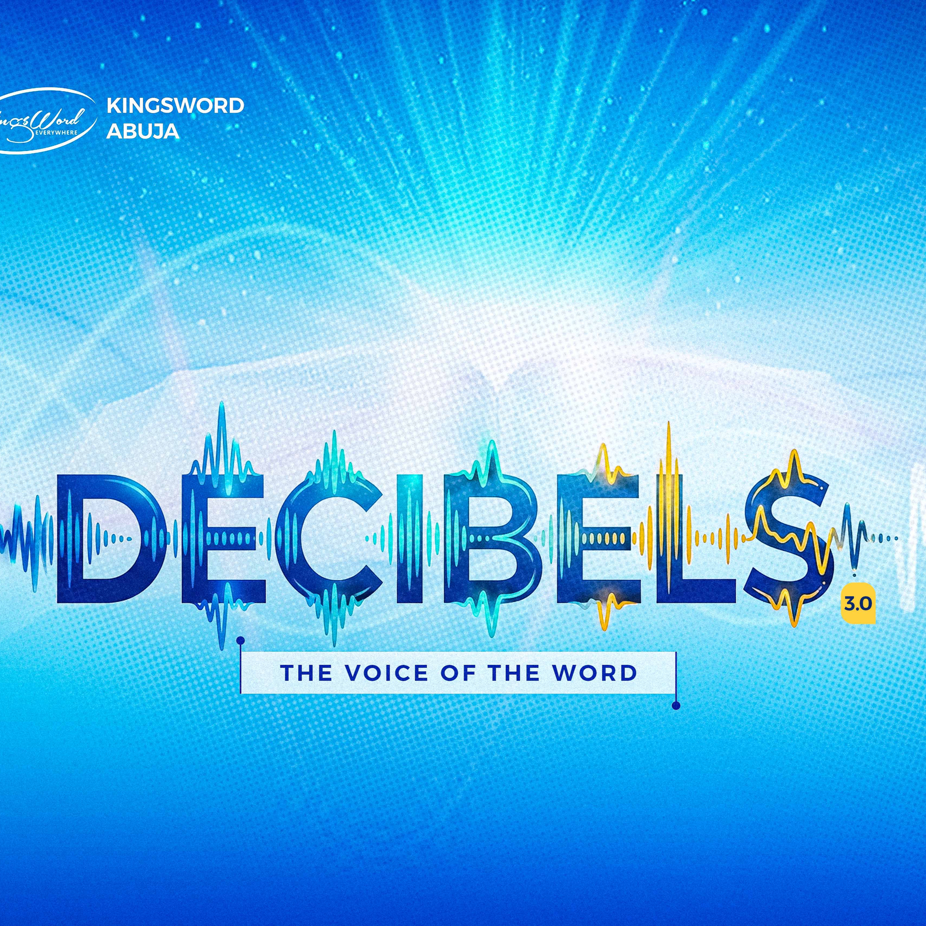 Decibels 3.0: The Voice of The Word