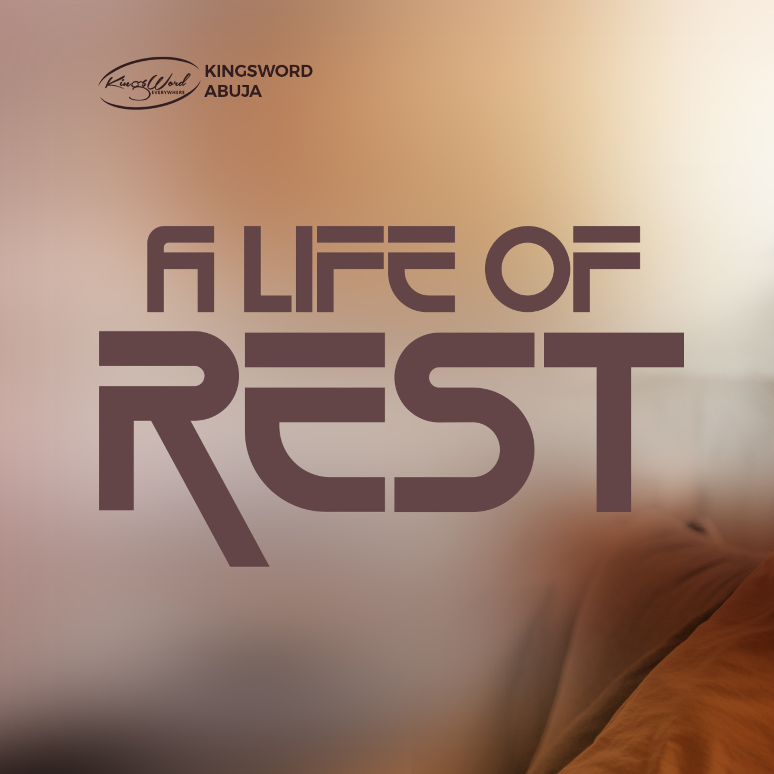 A LIFE OF REST