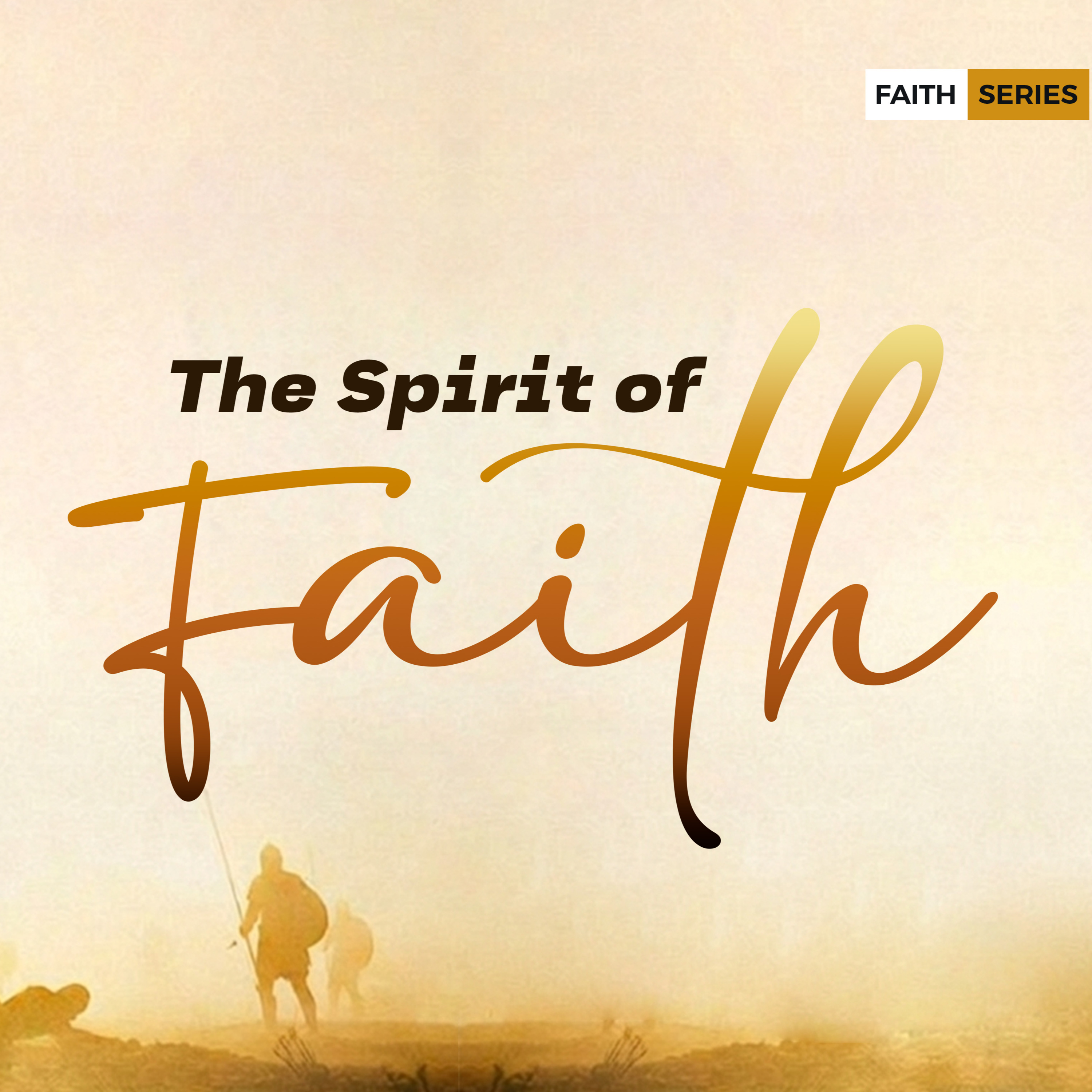 The Spirit of Faith