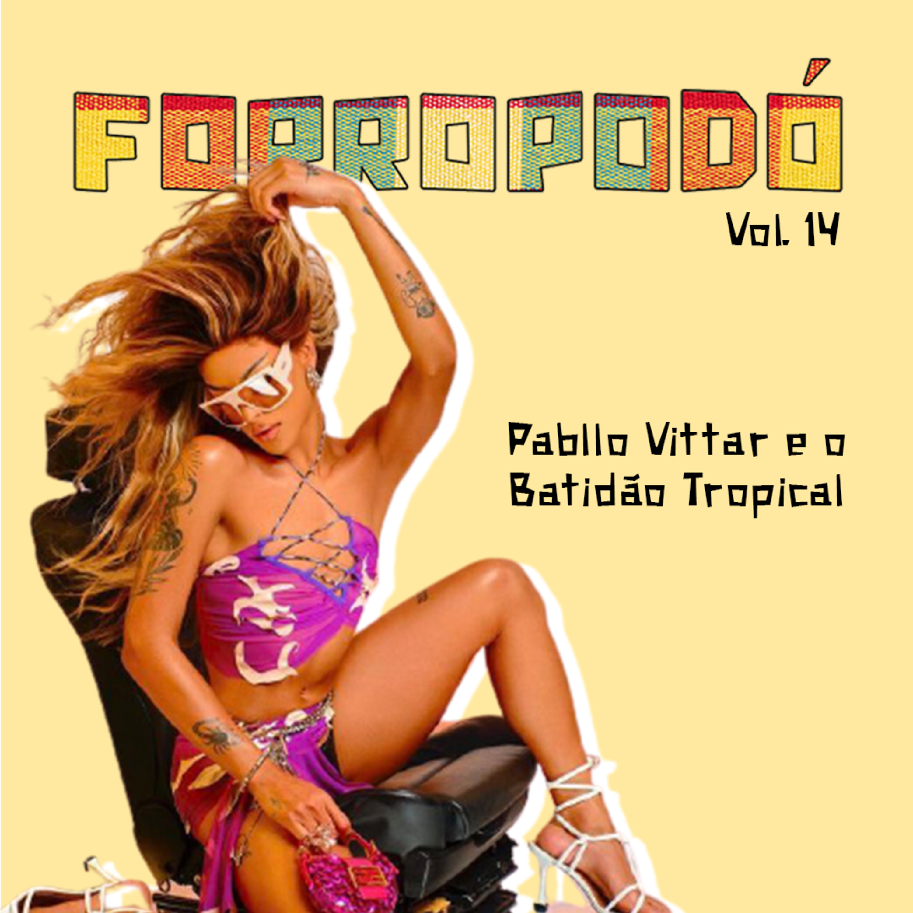 Vol. 14 - Pabllo Vittar e o Batidão Tropical