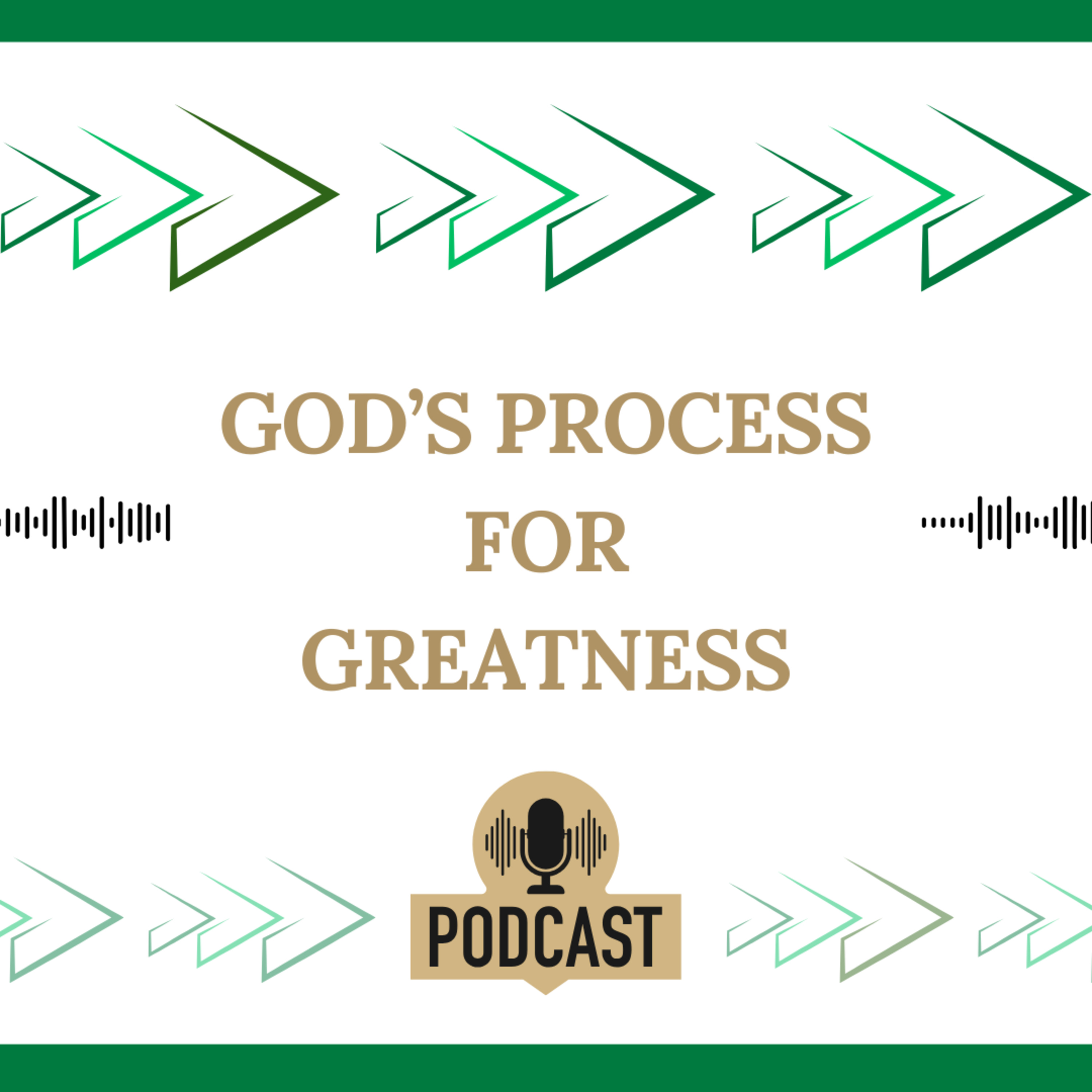 Podcast: God's Process for Greatness episode artwork
