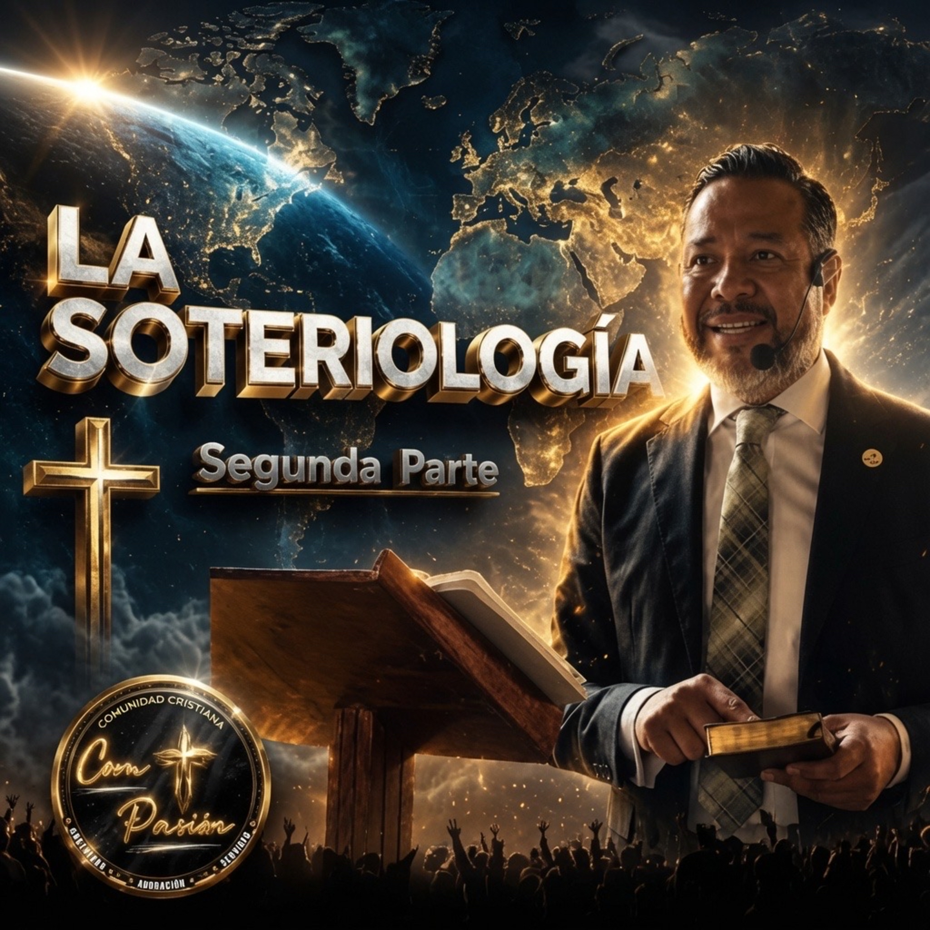 La Soteriología. Segunda Parte