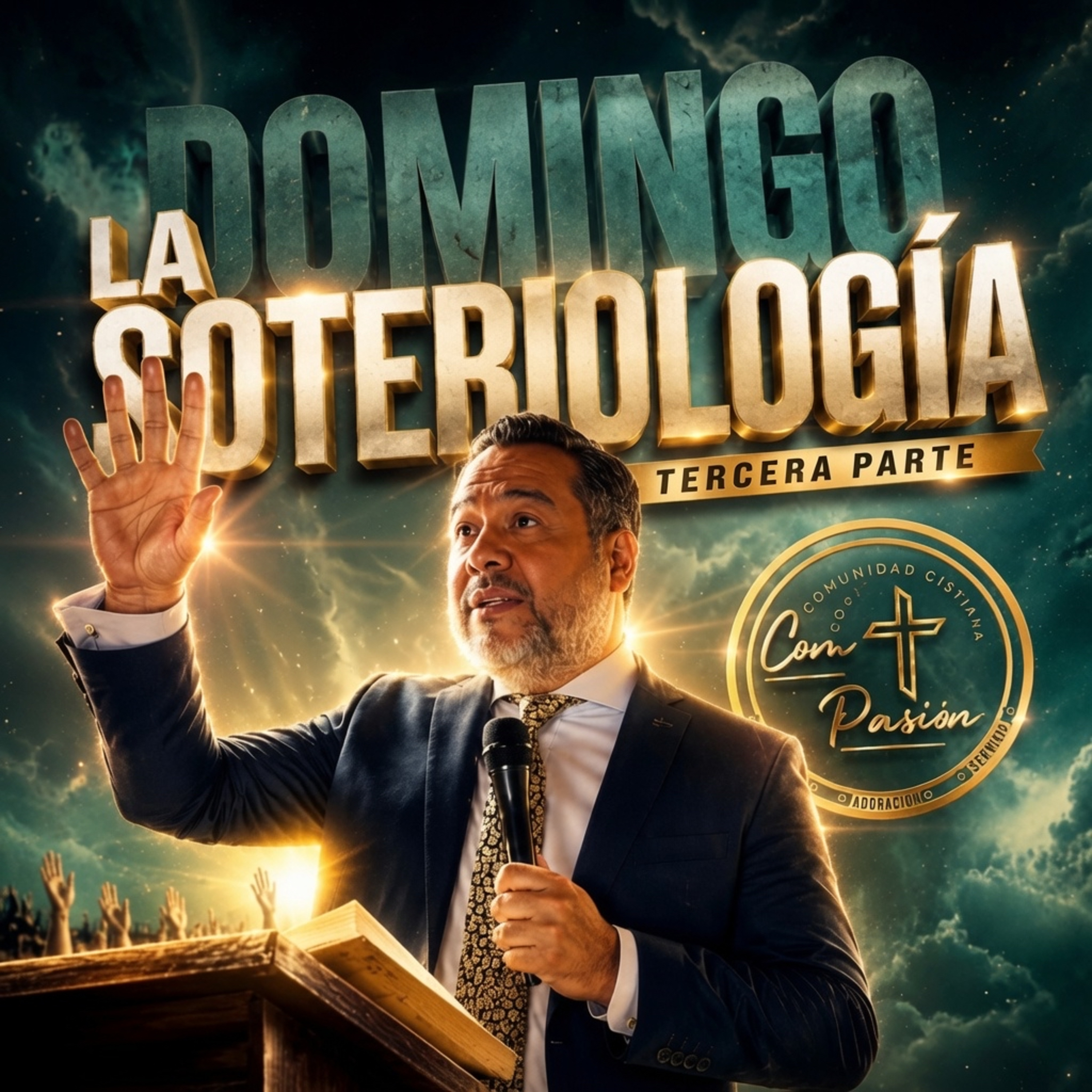 La Soteriología. Tercera Parte