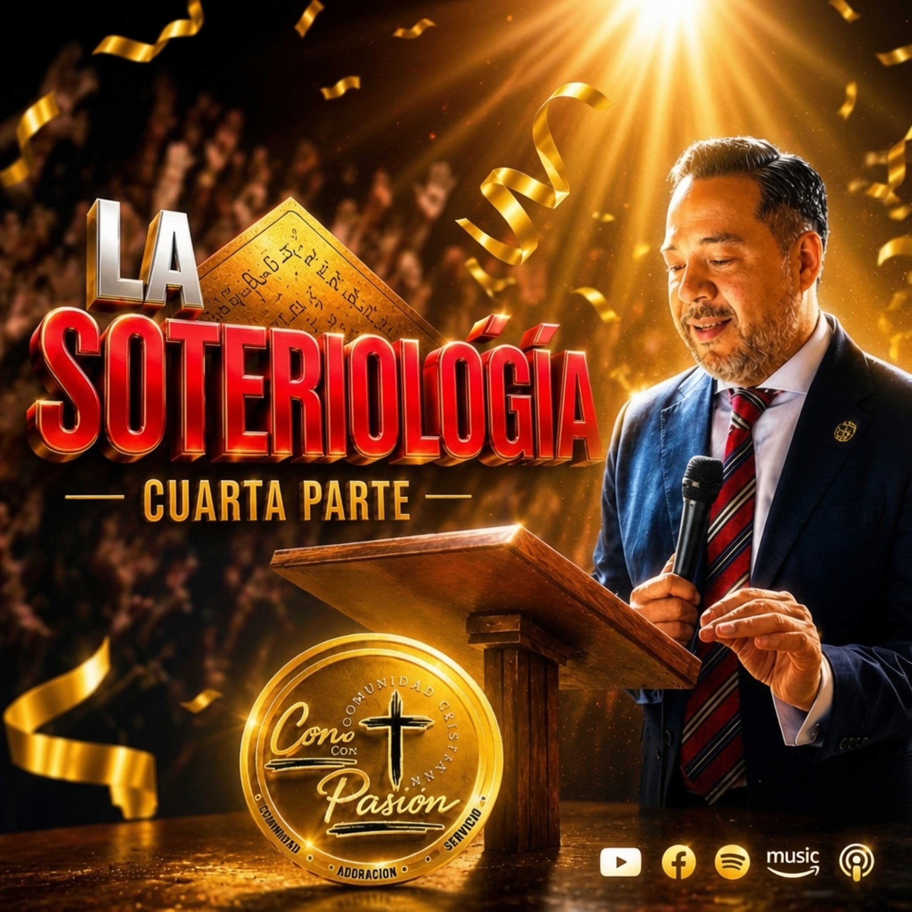 La Soteriología. Cuarta Parte