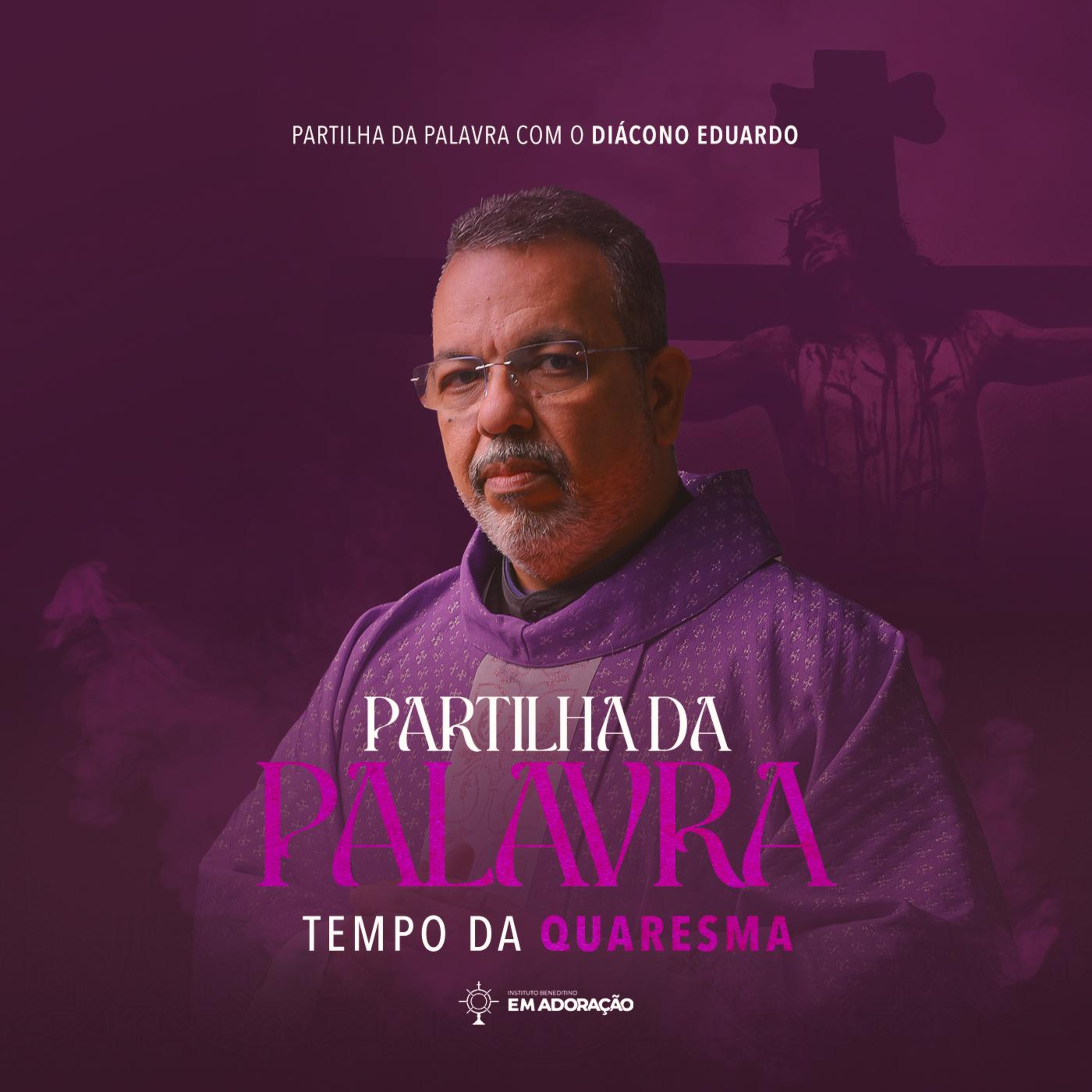 Partilha da Palavra - Instituto Beneditino Em Adoração