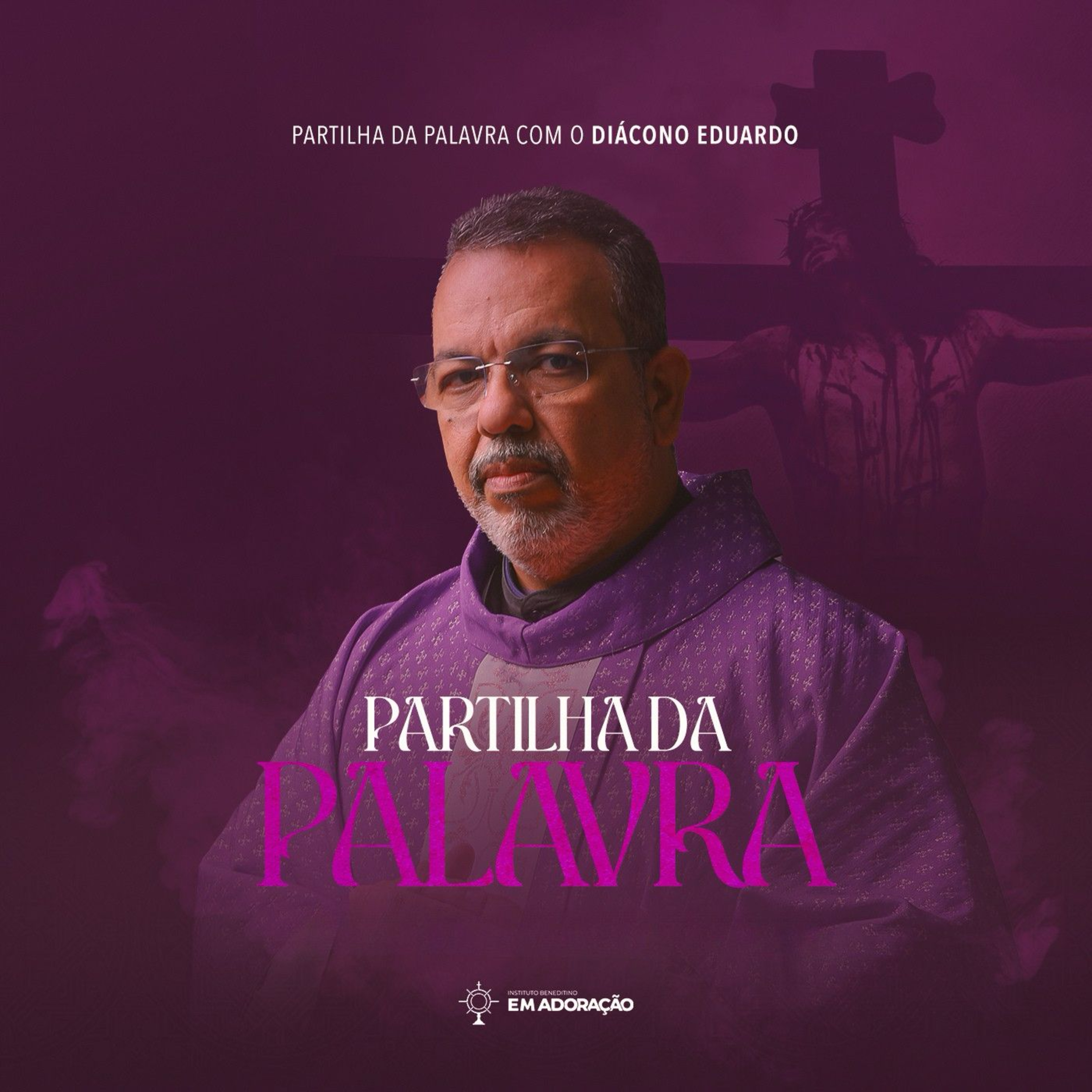 Partilha da Palavra - Instituto Beneditino Em Adoração