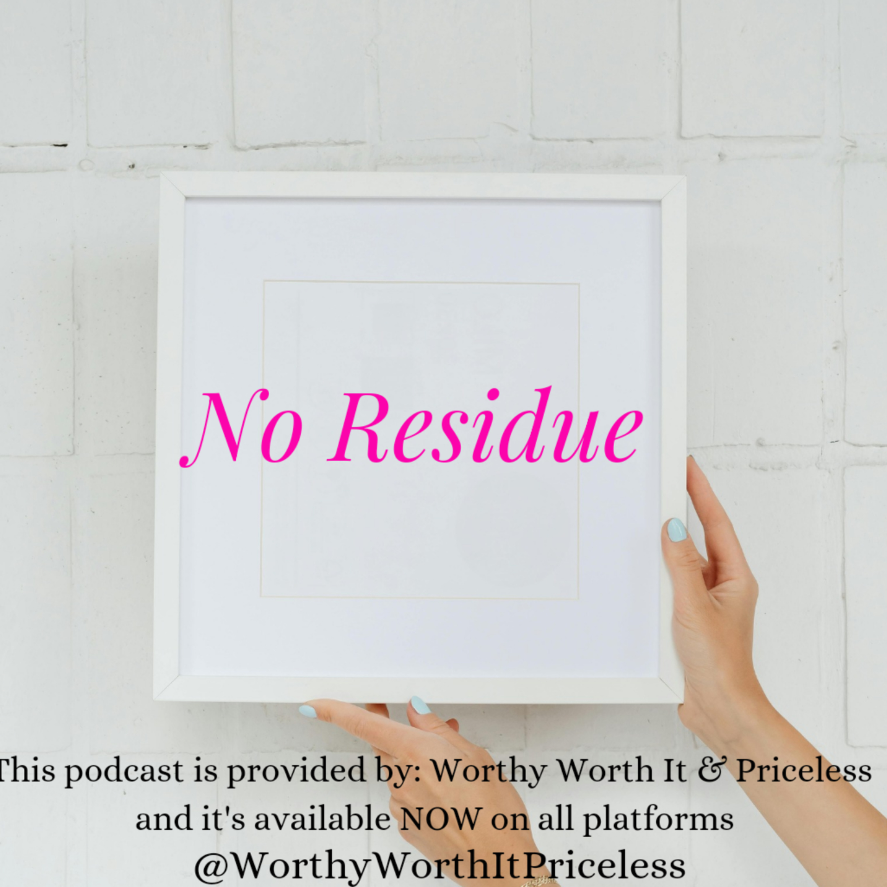 No Residue episode artwork