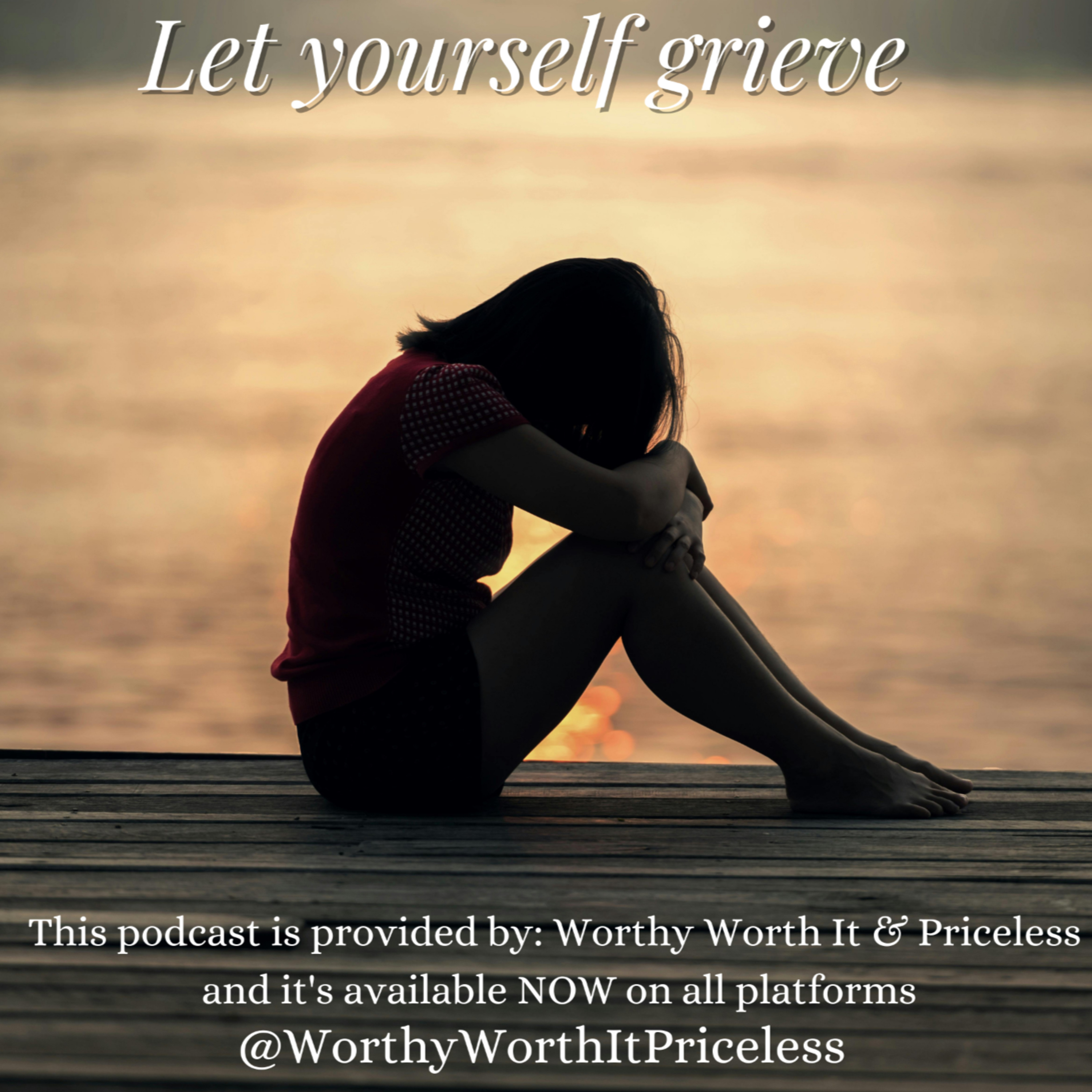Let yourself grieve  episode artwork