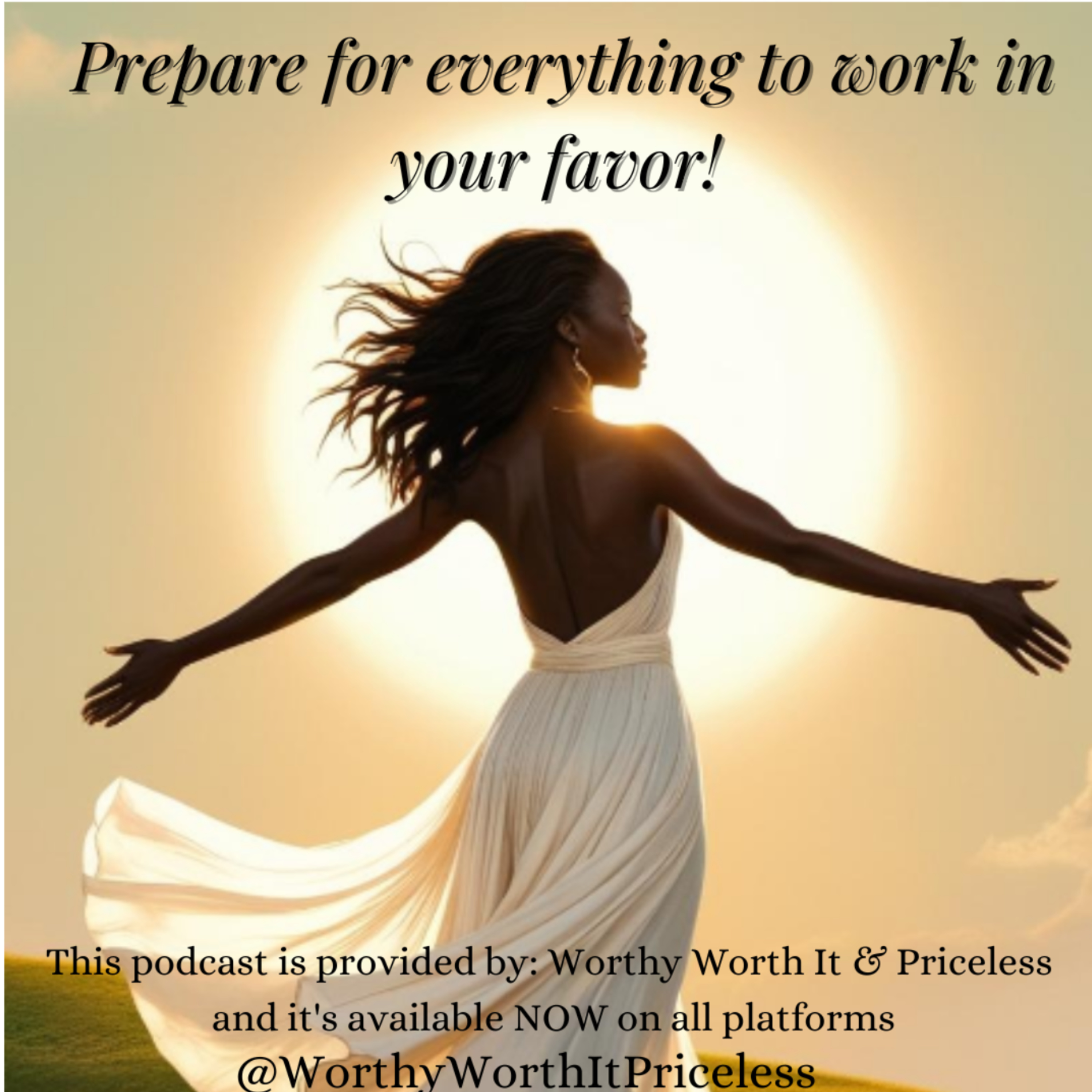 Prepare for EVERYTHING to work in your favor! episode artwork