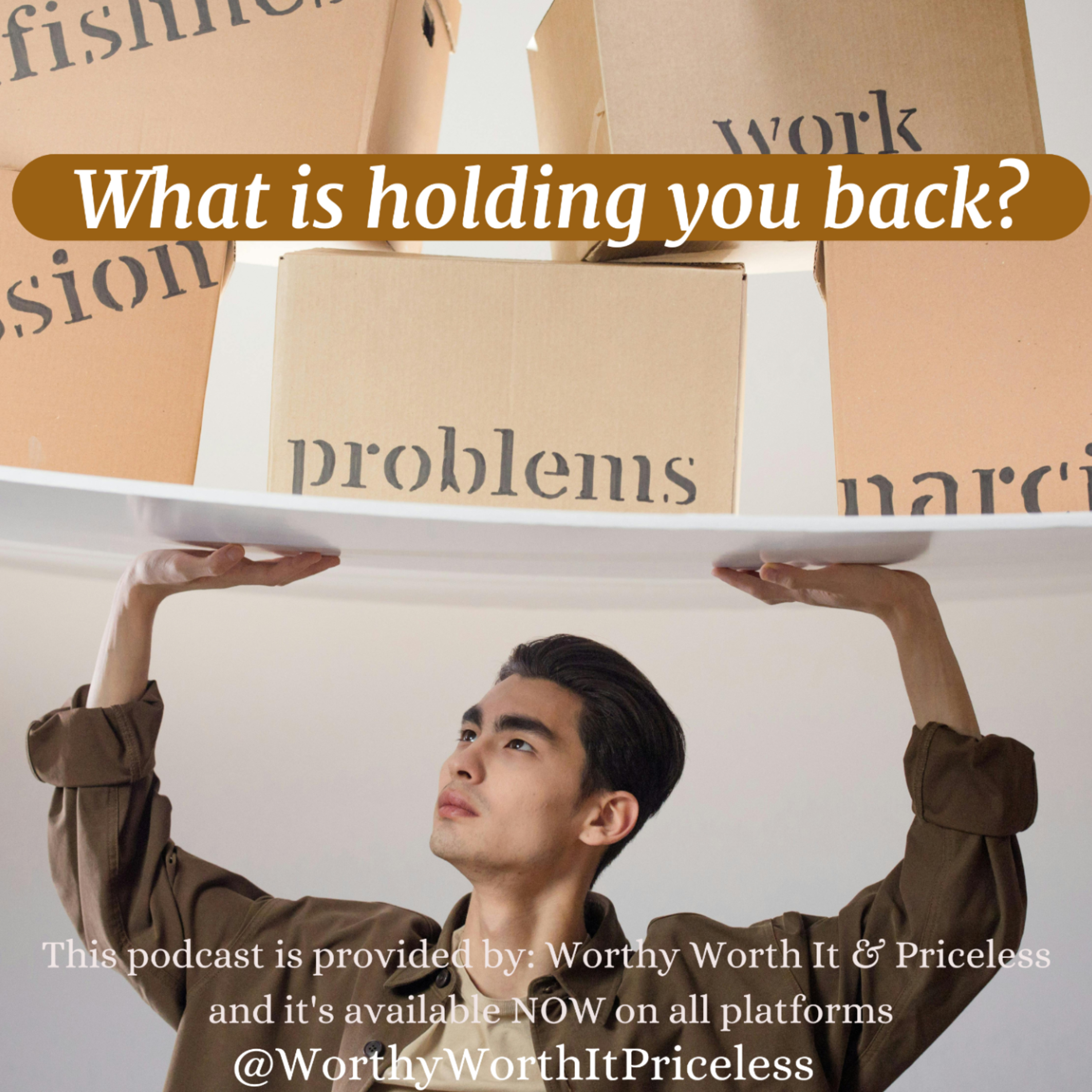 What is holding you back? episode artwork