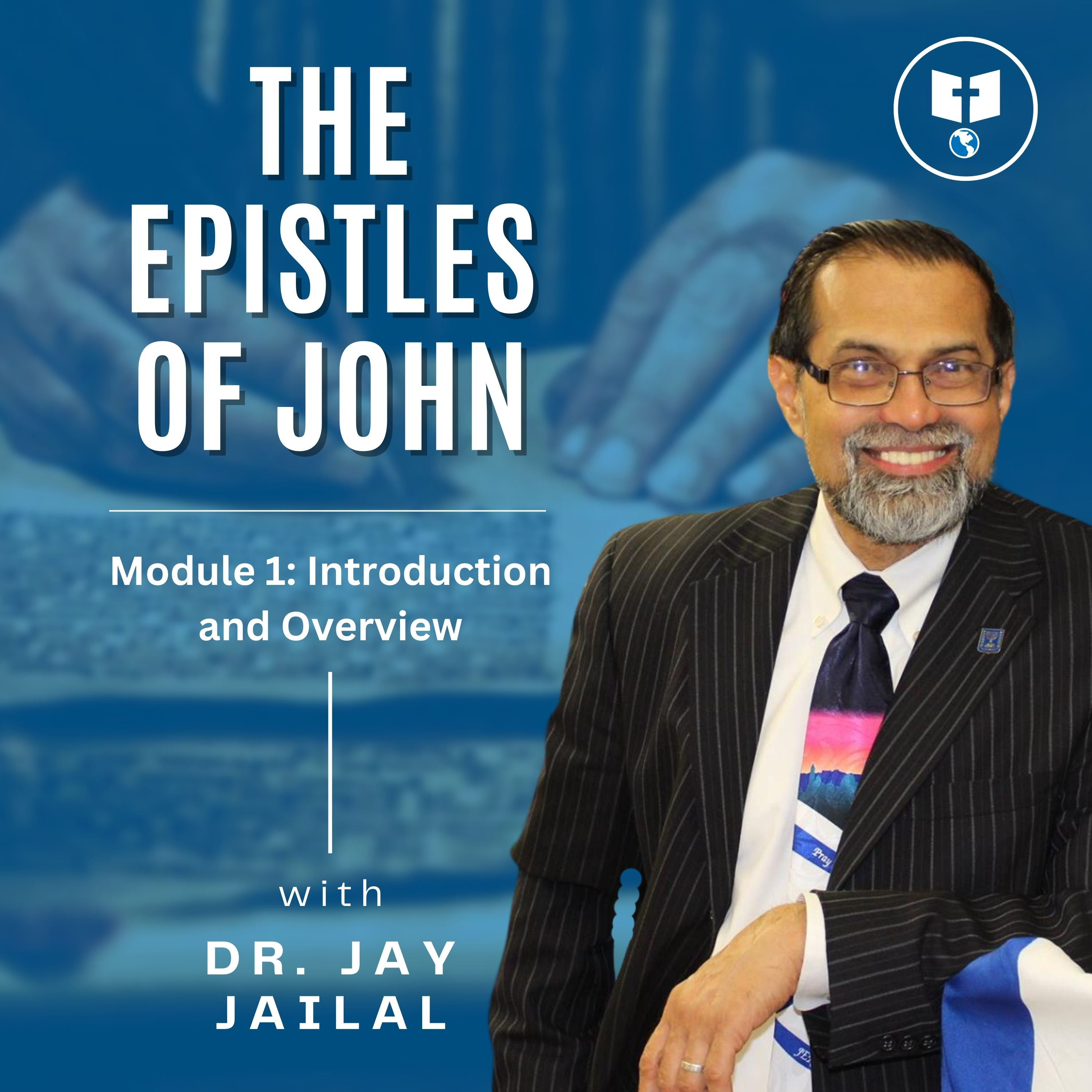 The Epistles of John - Module 1