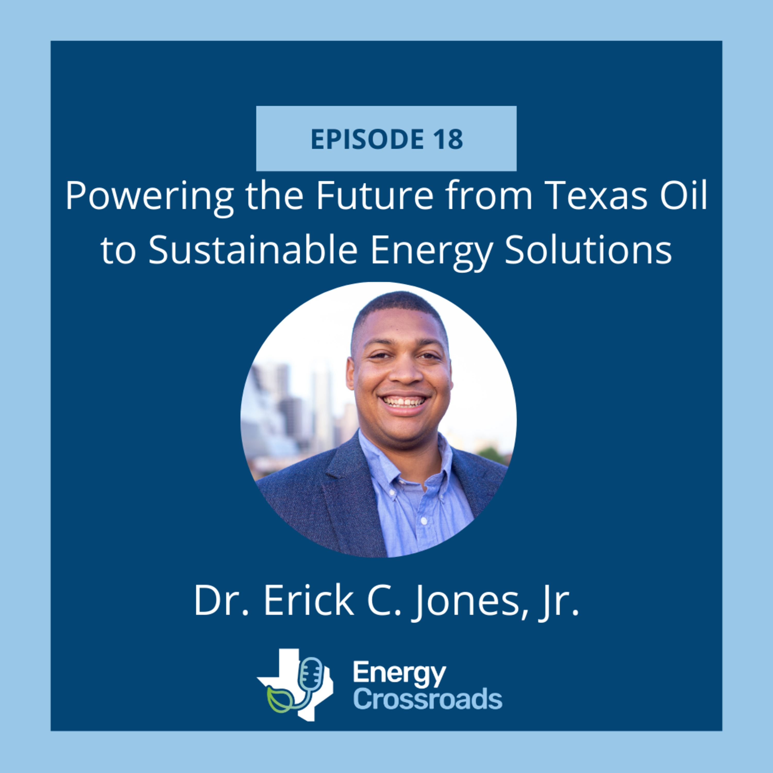 Powering the Future from Texas Oil to Sustainable Energy Solutions