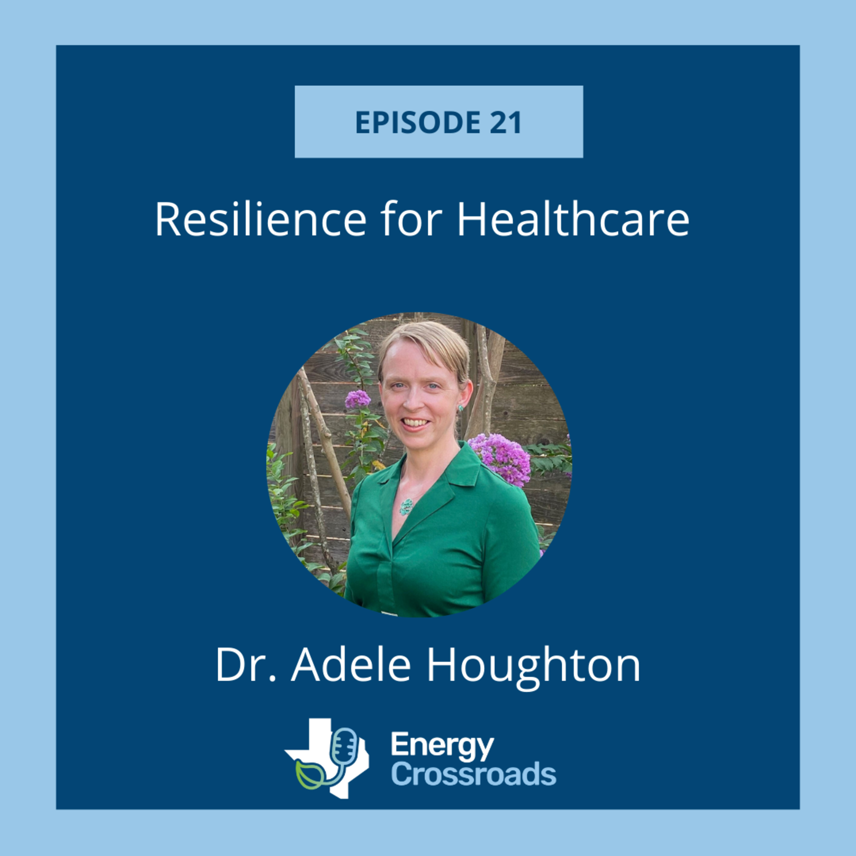 Dr. Adele Houghton on Climate Resilience for Healthcare Toolkit