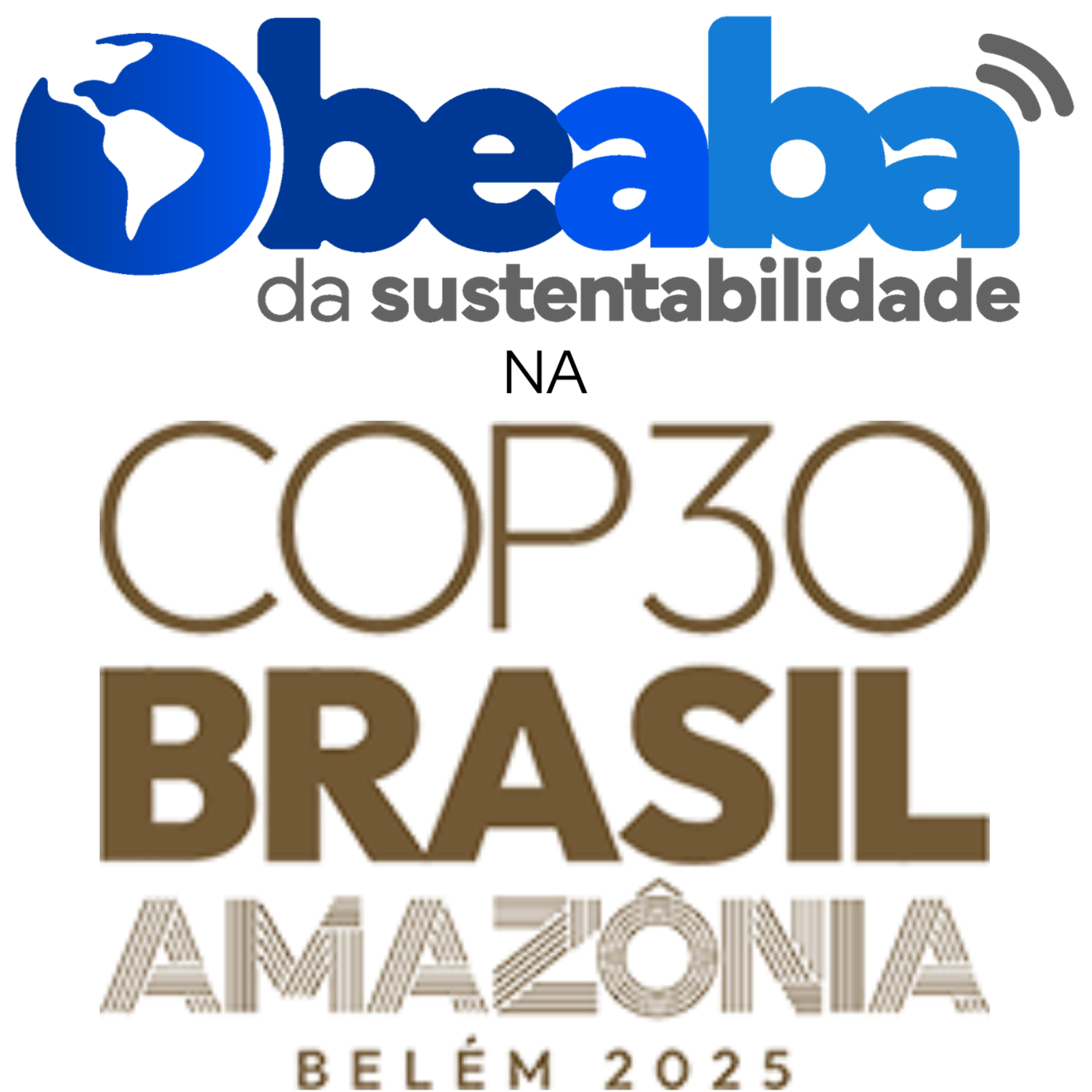 Beabá na COP 30: Consumo Consciente, O Elo Perdido da COP 30