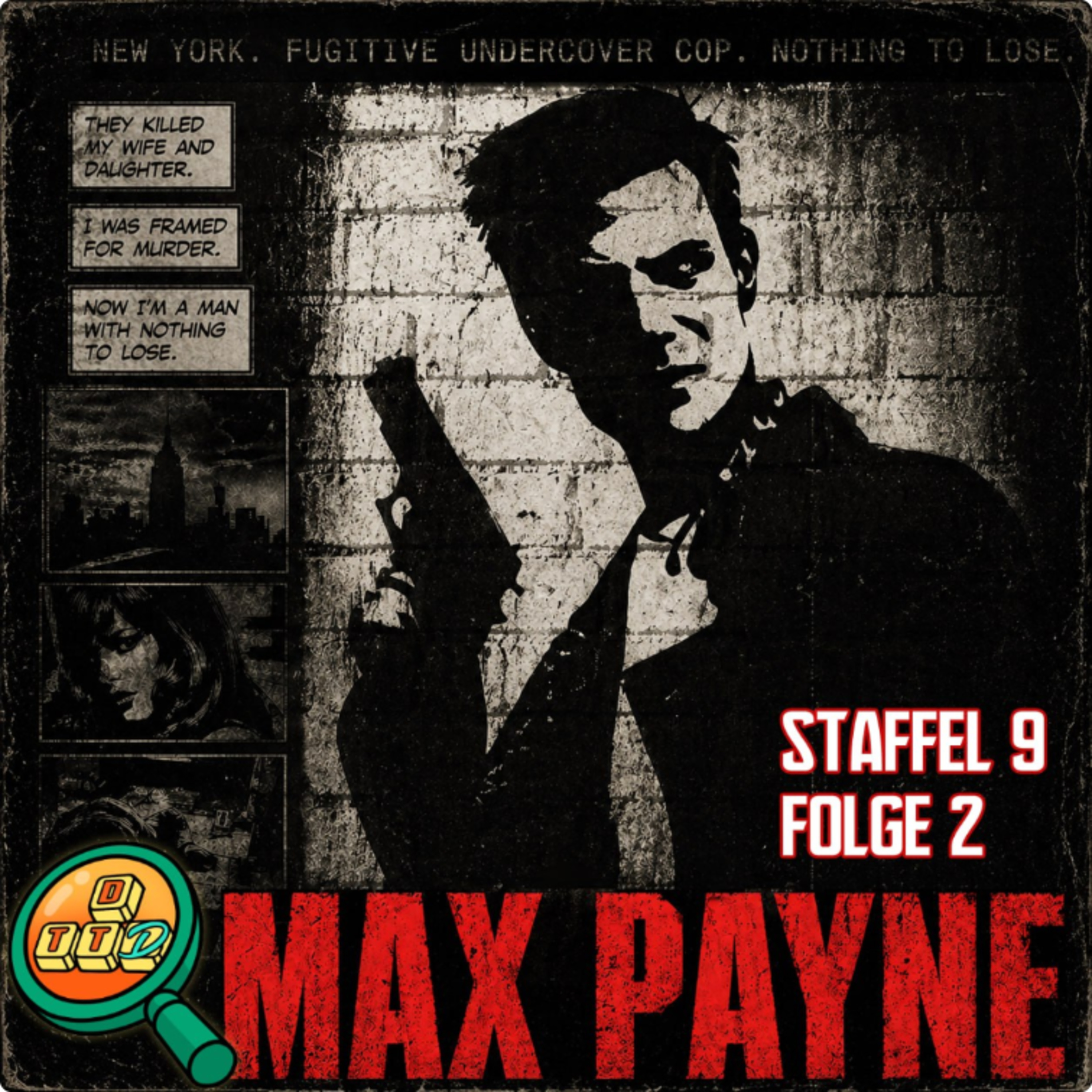 Staffel 9: Max Payne - Folge 2: It's Fear that gives Men Wings