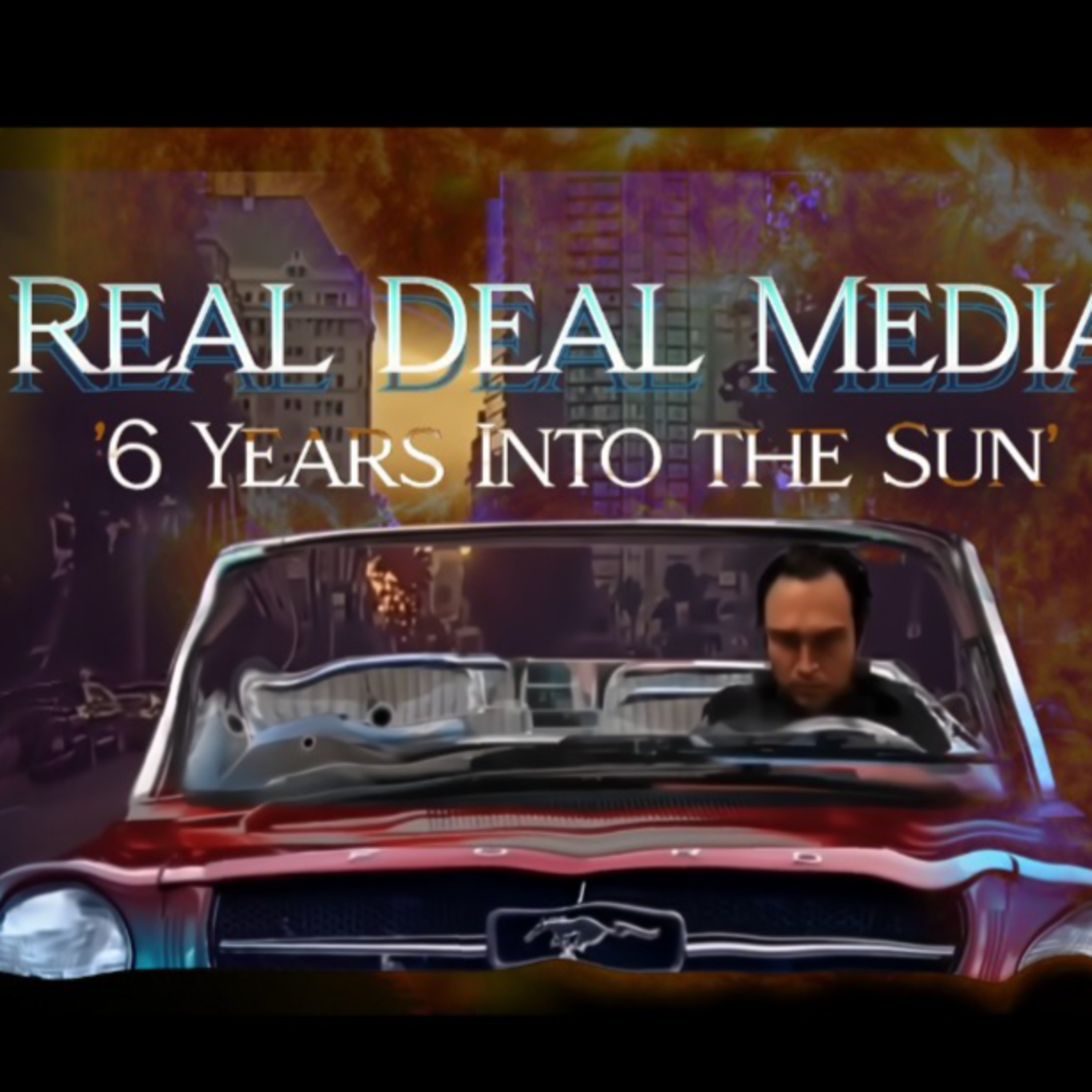 REAL DEAL MEDIA's '6 Years Into The Sun' episode artwork
