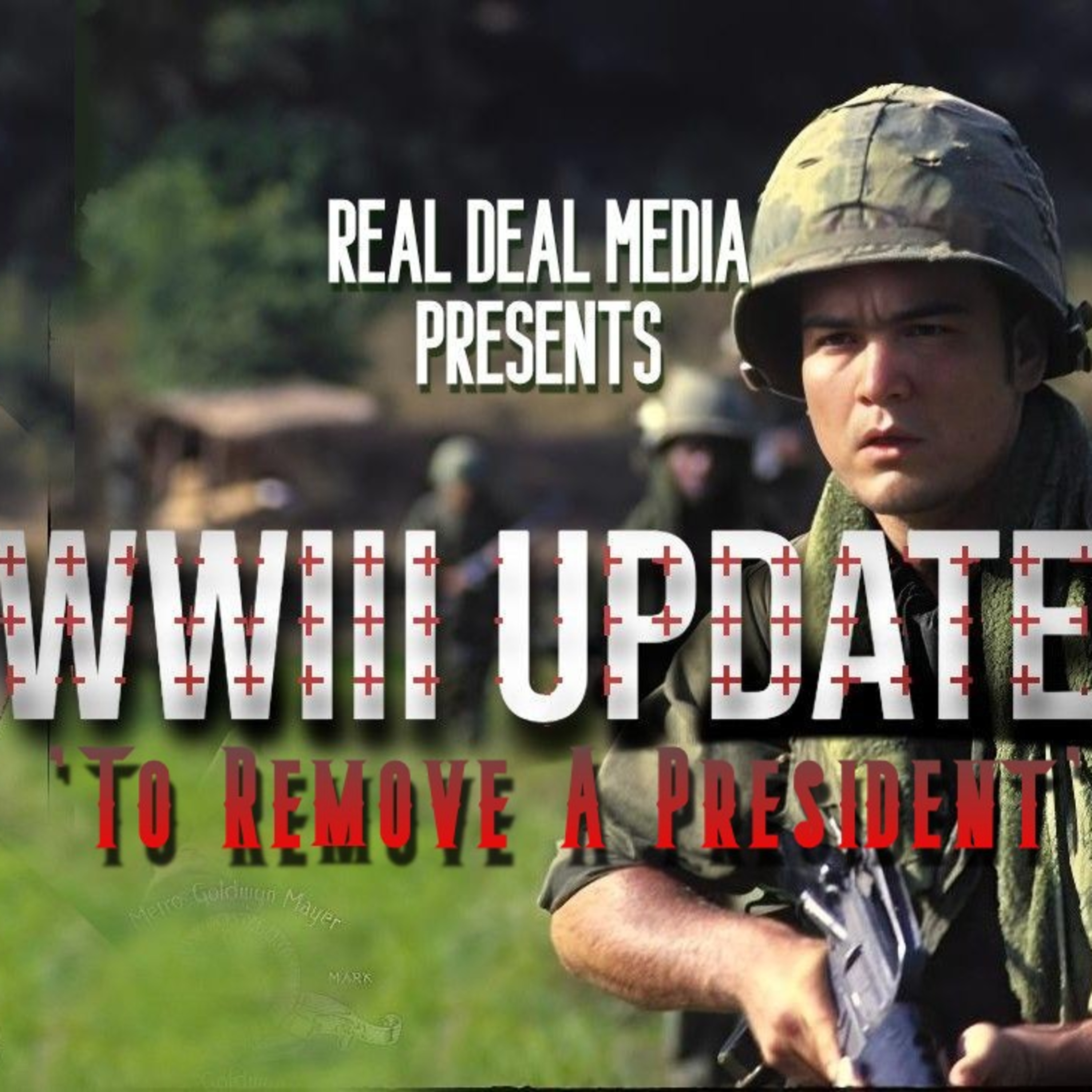 WWIII Update with Dean Ryan 'To Remove a President' episode artwork
