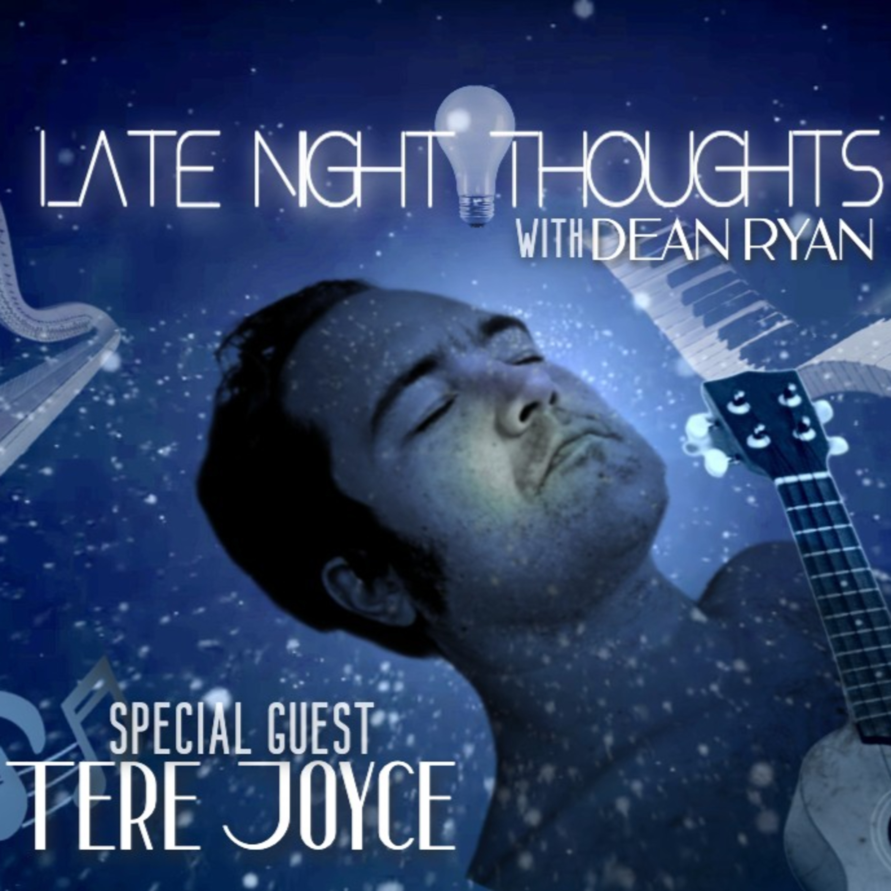 Late Night Thoughtswith DEAN RYAN ft.TERE JOYCE episode artwork