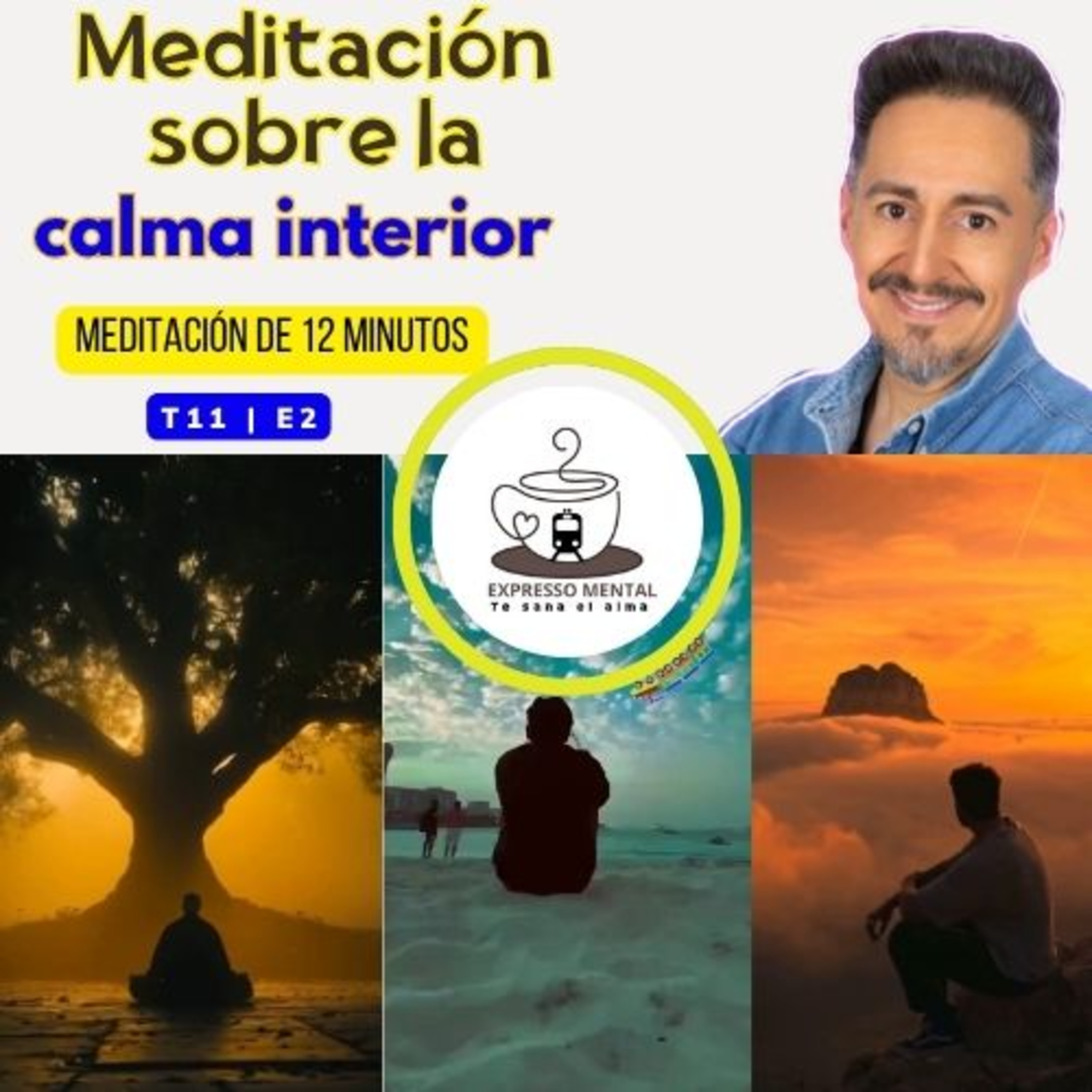 Expresso Mental T11 E02 -Meditación sobre la calma interior  episode artwork
