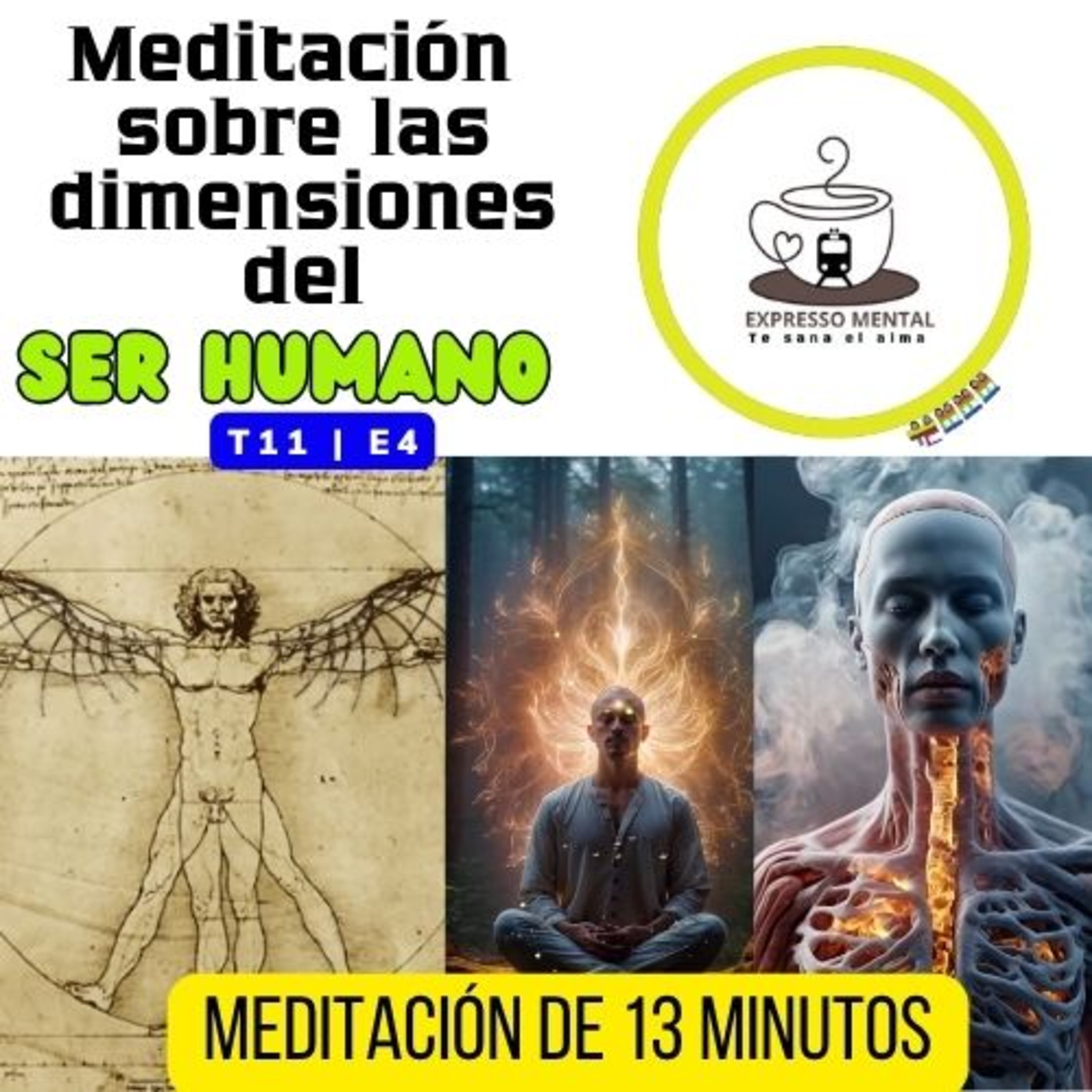 Hábitos - EXPRESSO MENTAL- T11 | E4 Meditación sobre las dimensiones del ser humano episode artwork