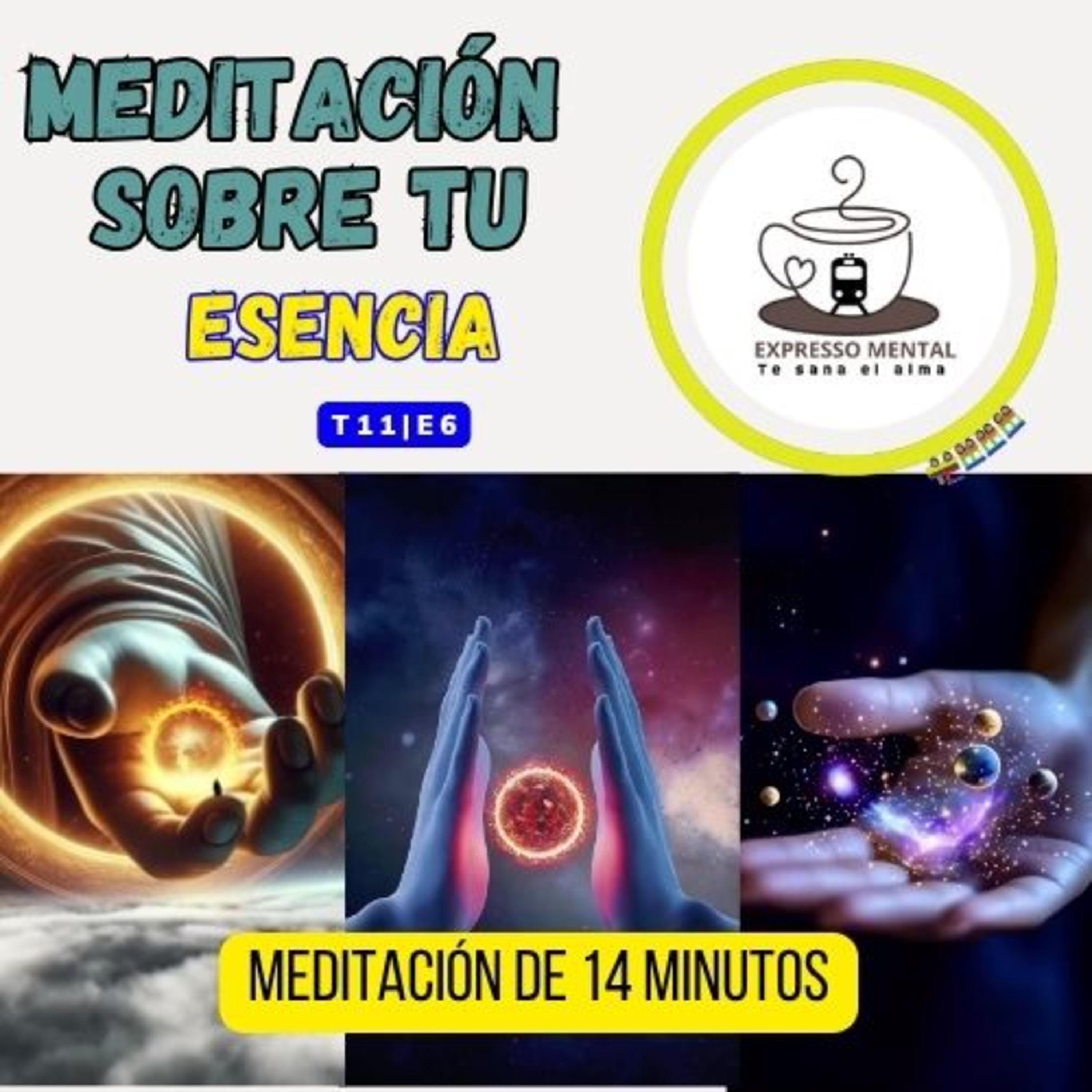 Hábitos - Expresso Mental -T11 E06 -Meditación sobre tu esencia episode artwork