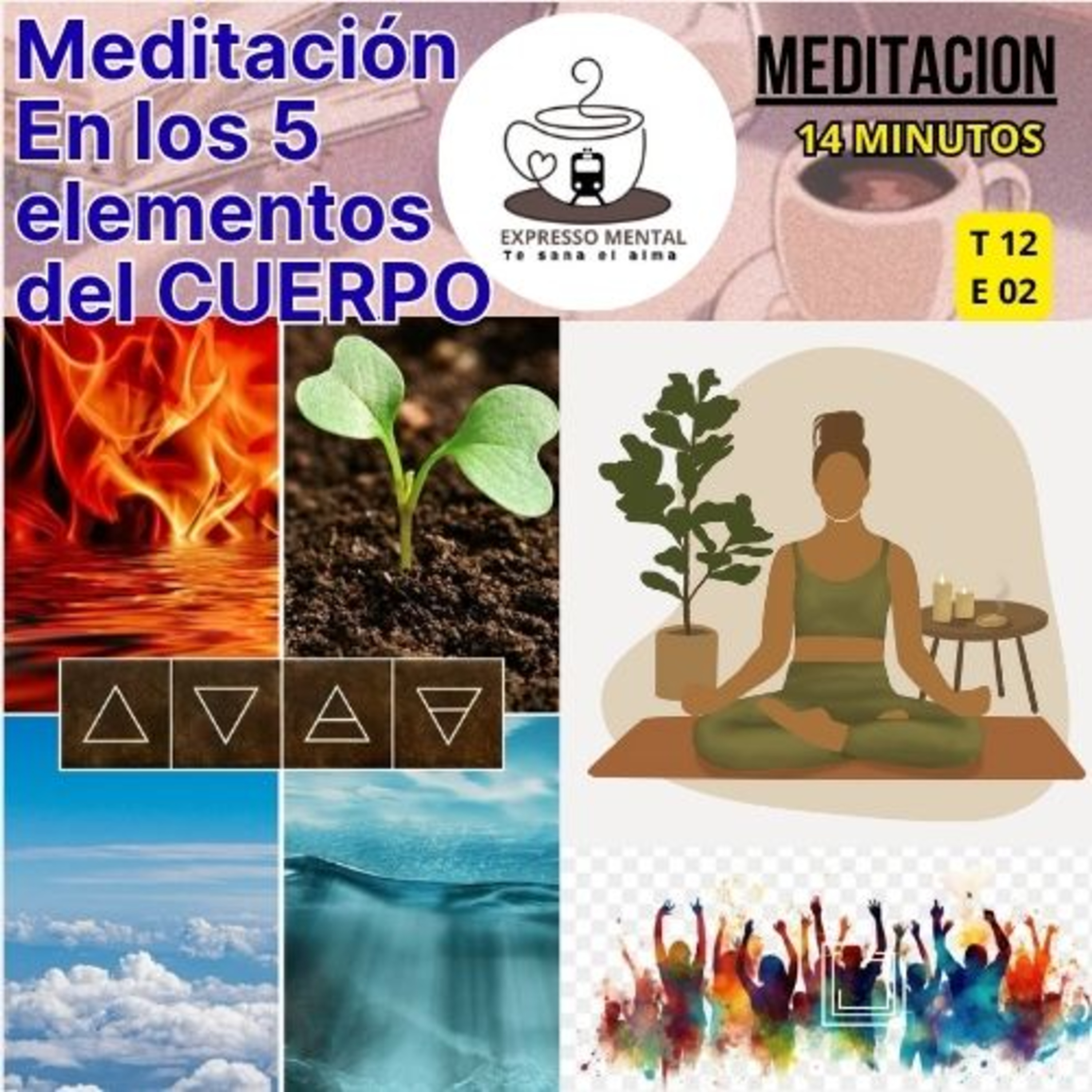Hábitos | Expresso Mental- T12 E2 - Meditación en los 5 elementos del cuerpo episode artwork