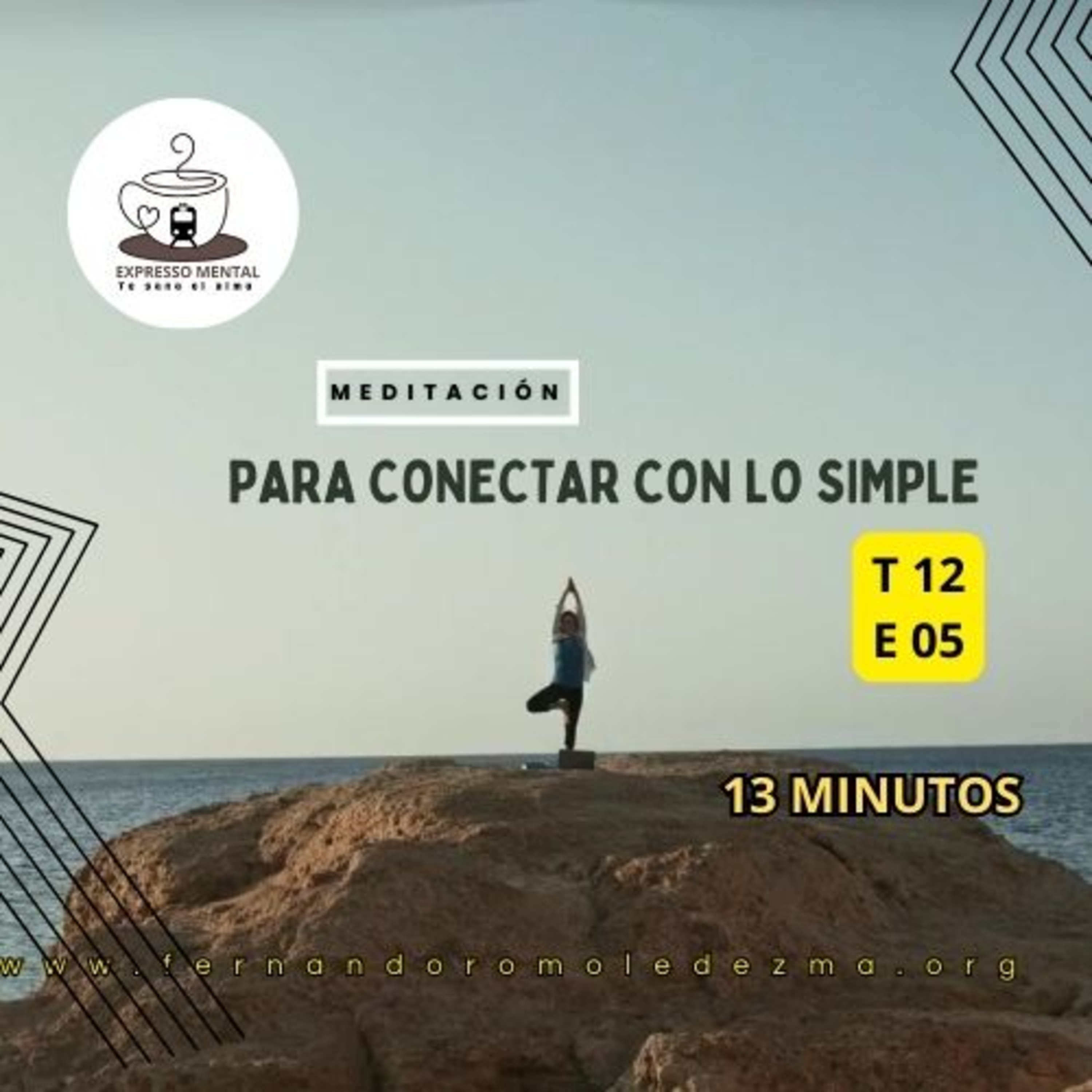  Expresso mental- T12 E05 -Meditación para conectar con lo simple episode artwork