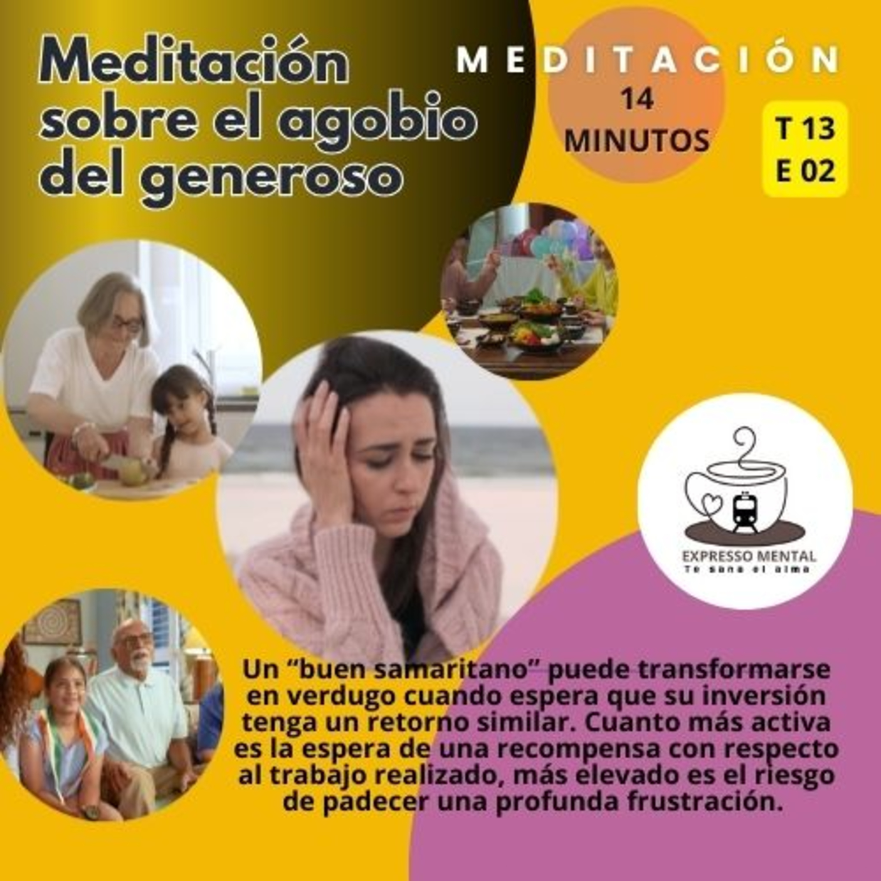 Expresso Mental - T13 E02- Meditación sobre el agobio del generoso episode artwork