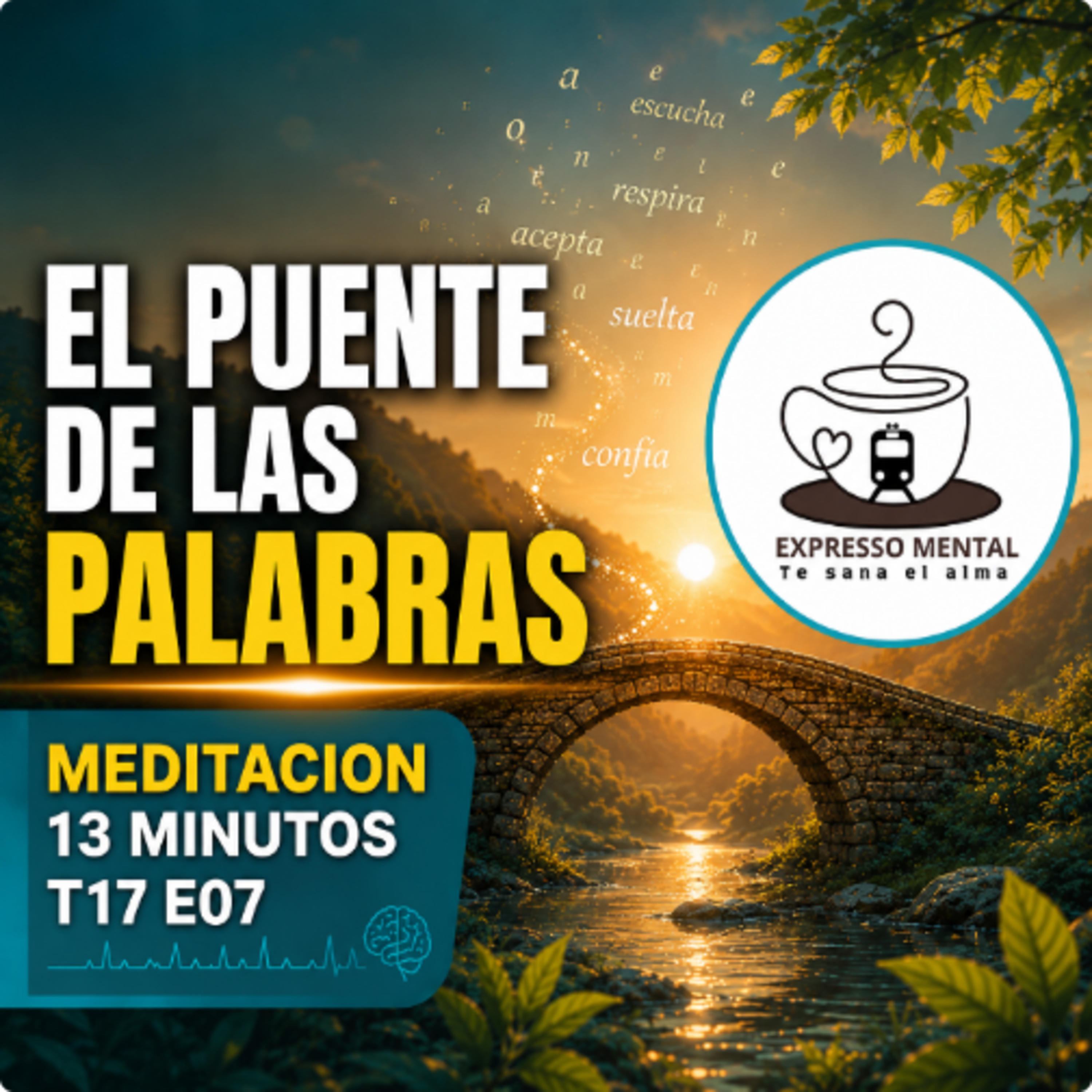 🎙️ T17 E07 | Expresso Mental: El Puente de las Palabras episode artwork