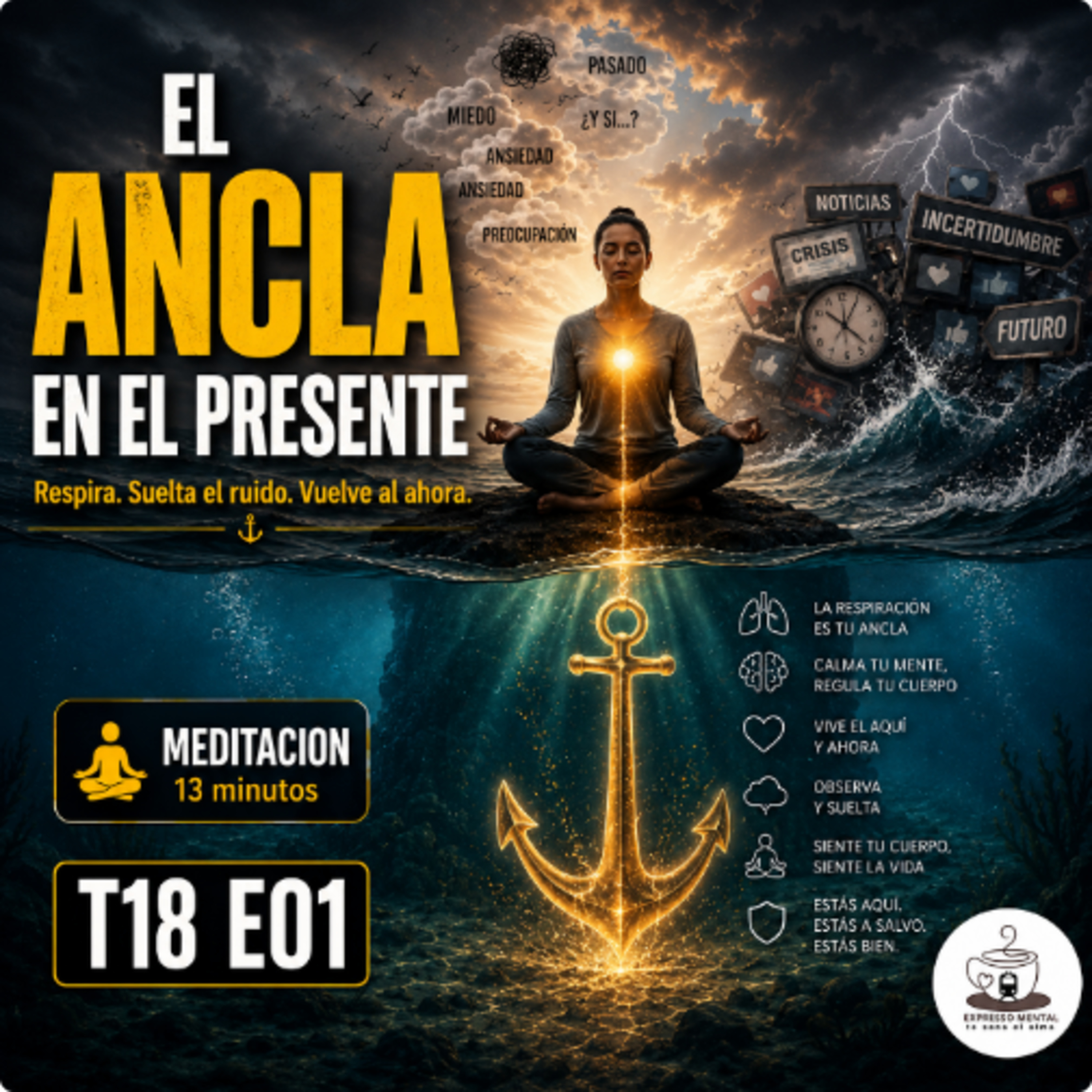 🎙️ T18 E01 | Expresso Mental: El ancla en el presente episode artwork
