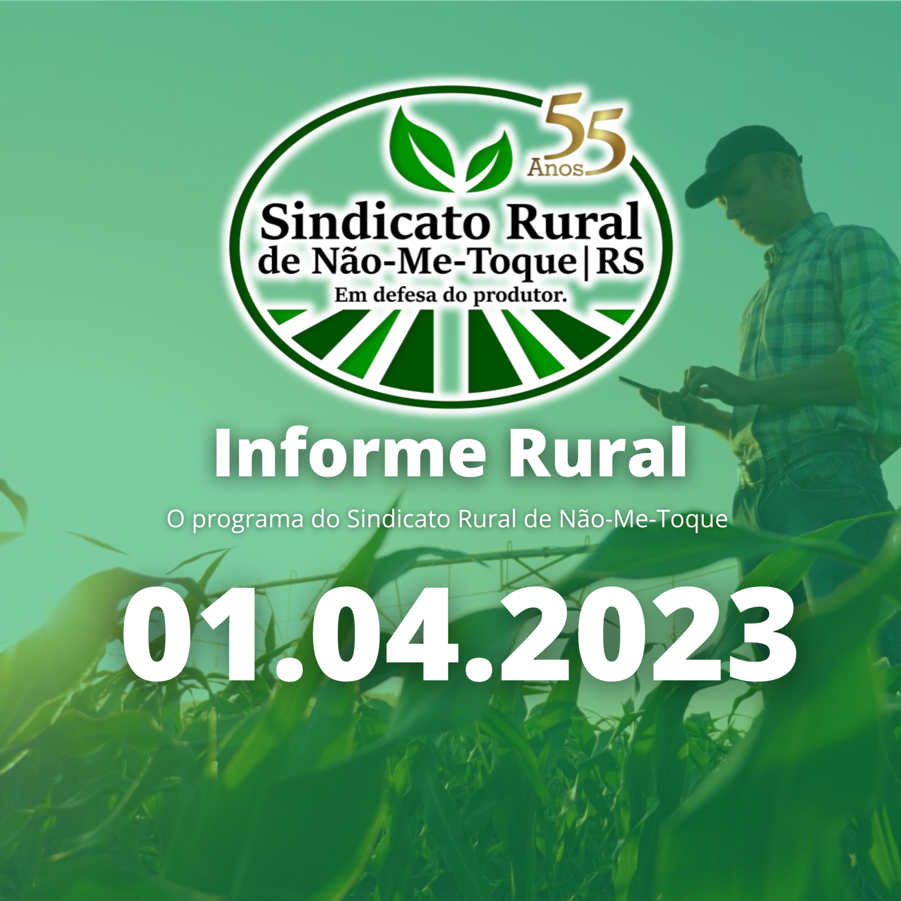 Sindicato Rural de Não-Me-Toque - Informe Rural - 01.04.2023 episode artwork