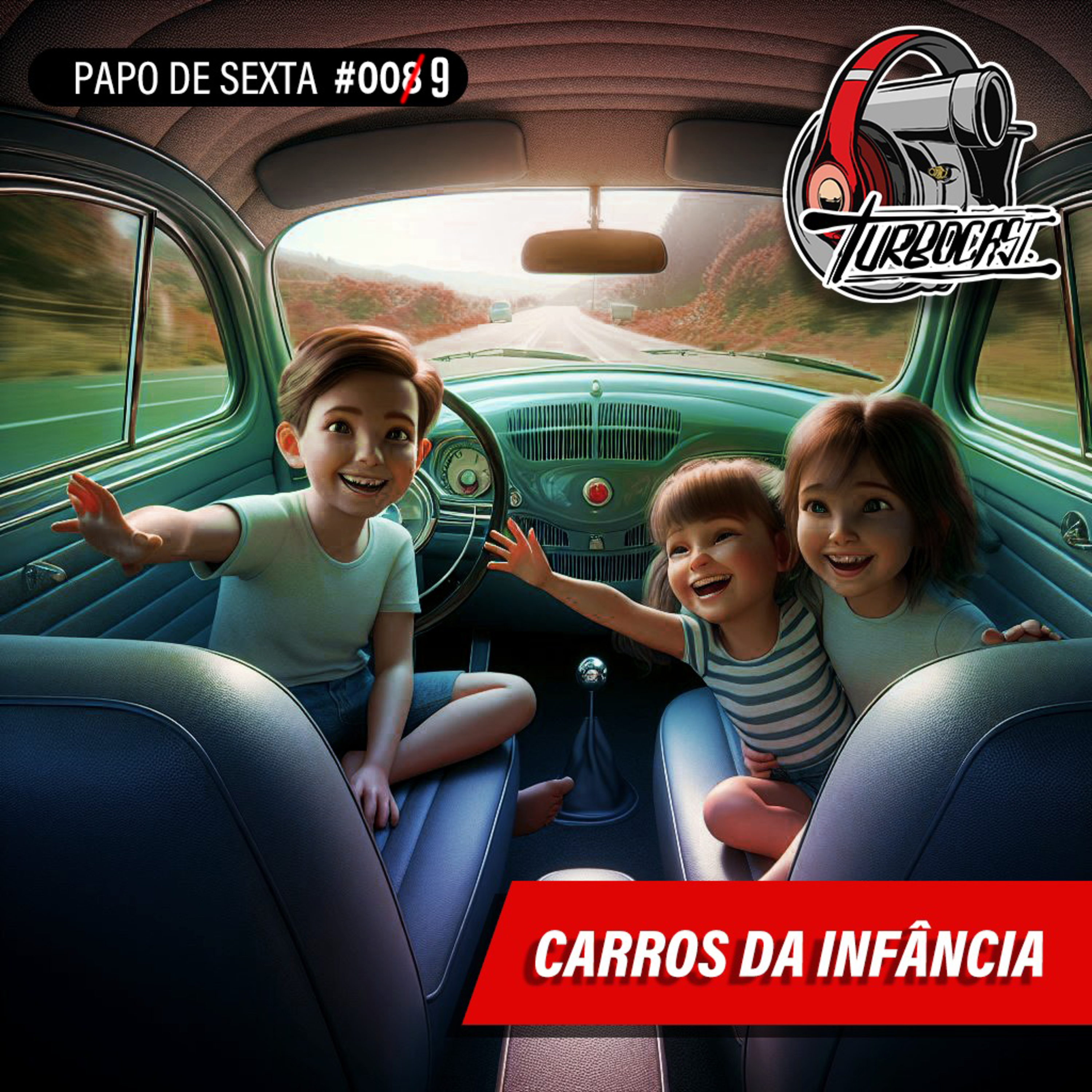 Papo de Sexta #009 | Carros que fizeram parte da Infância episode artwork