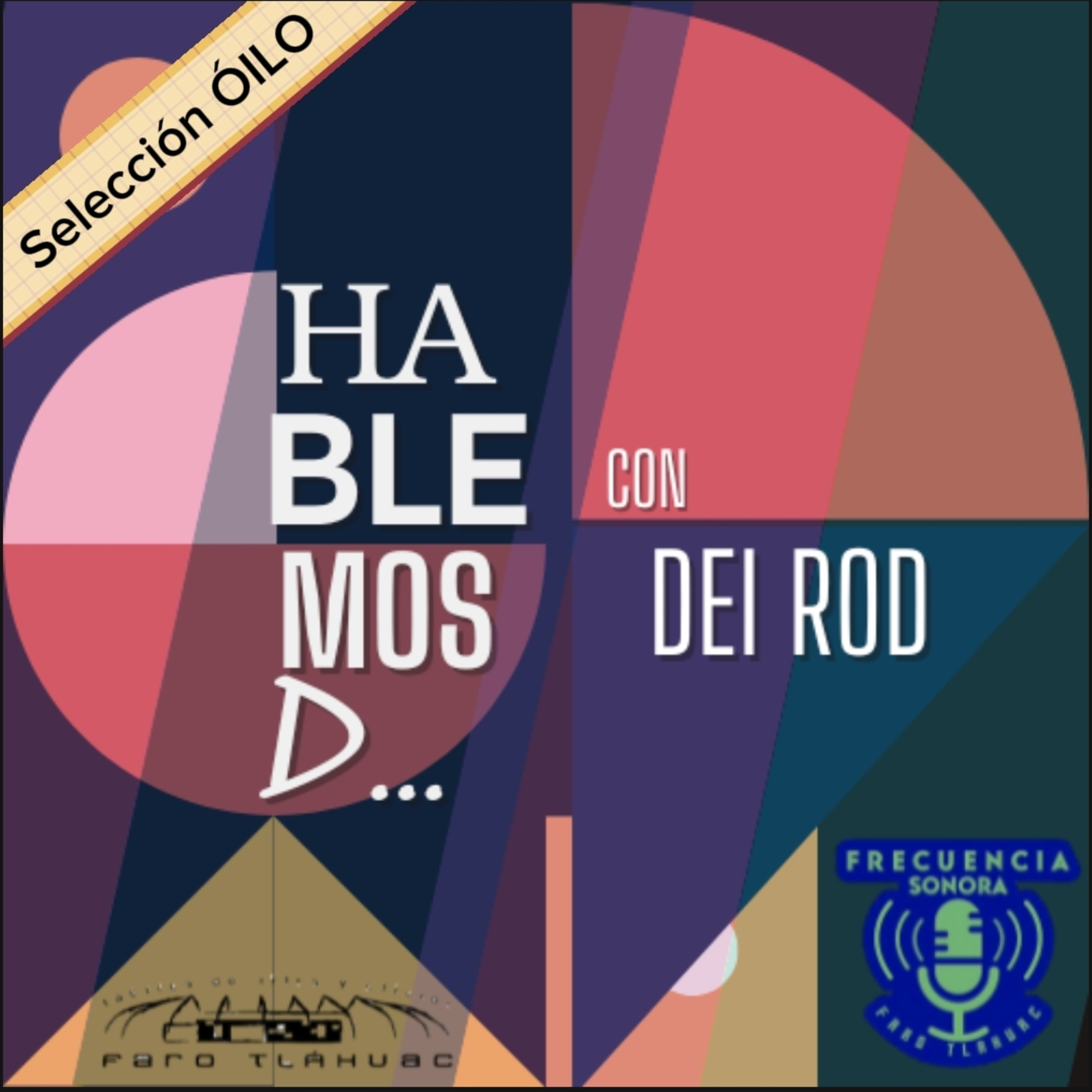 Portada de Podcast FARO Tláhuac