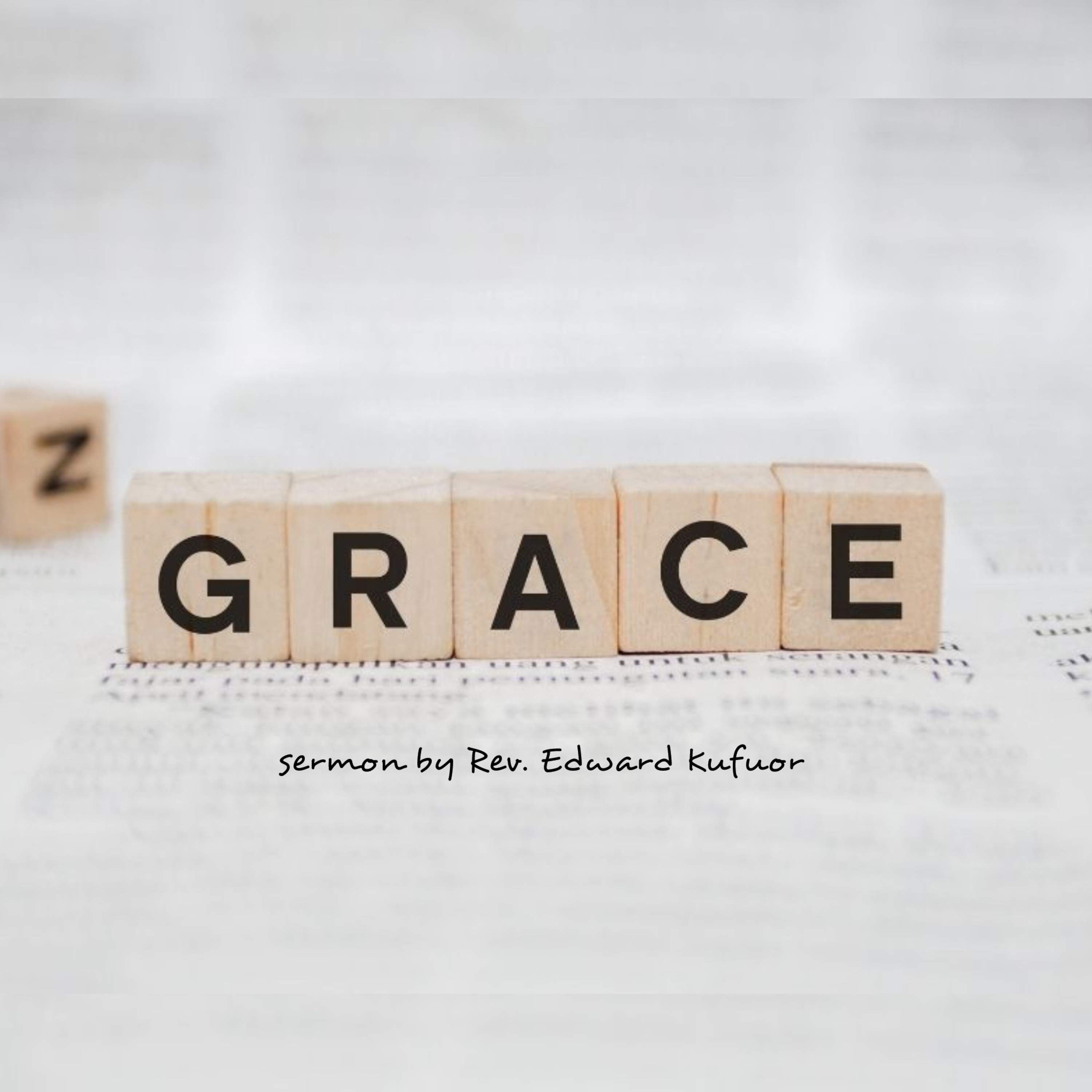 G R A C E | Rev. Edward Kufuor