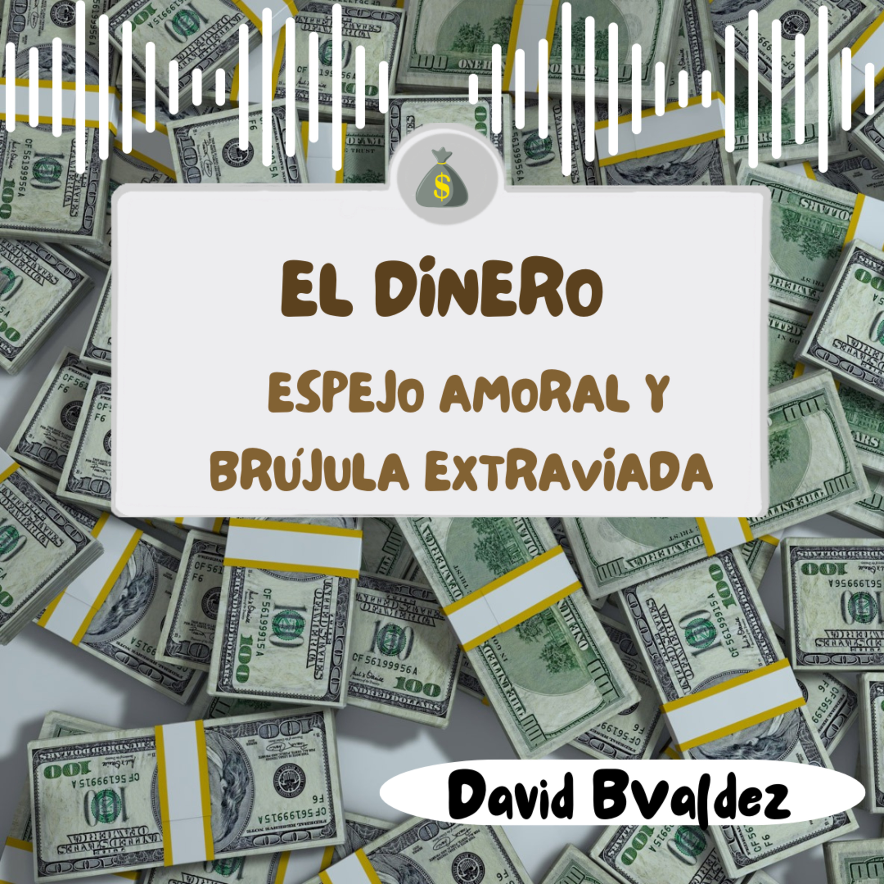 El Dinero:Espejo Amoral y Brújula Extraviada episode artwork
