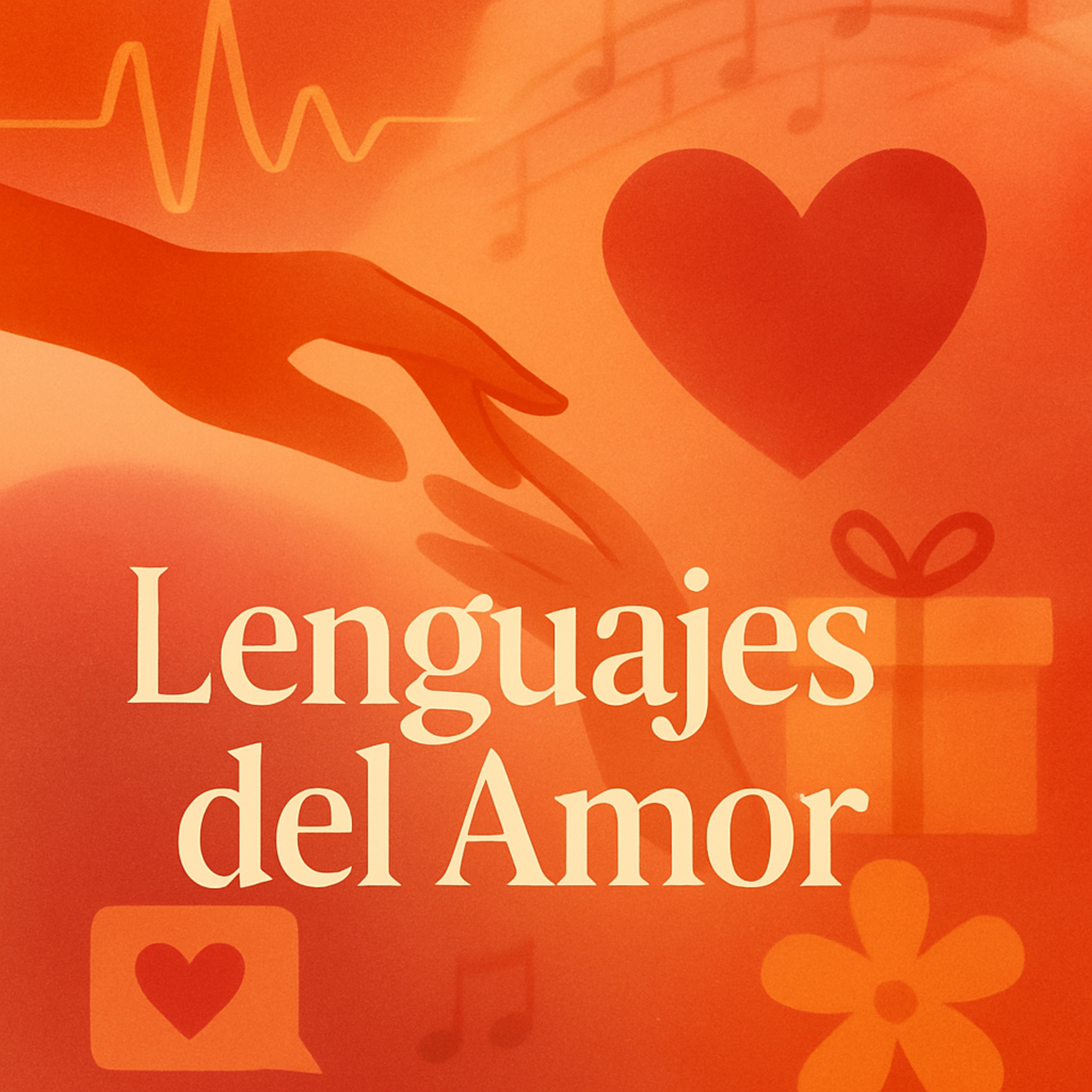 Los 5 lenguajes del amor y cómo aplicarlos en la vida diaria episode artwork