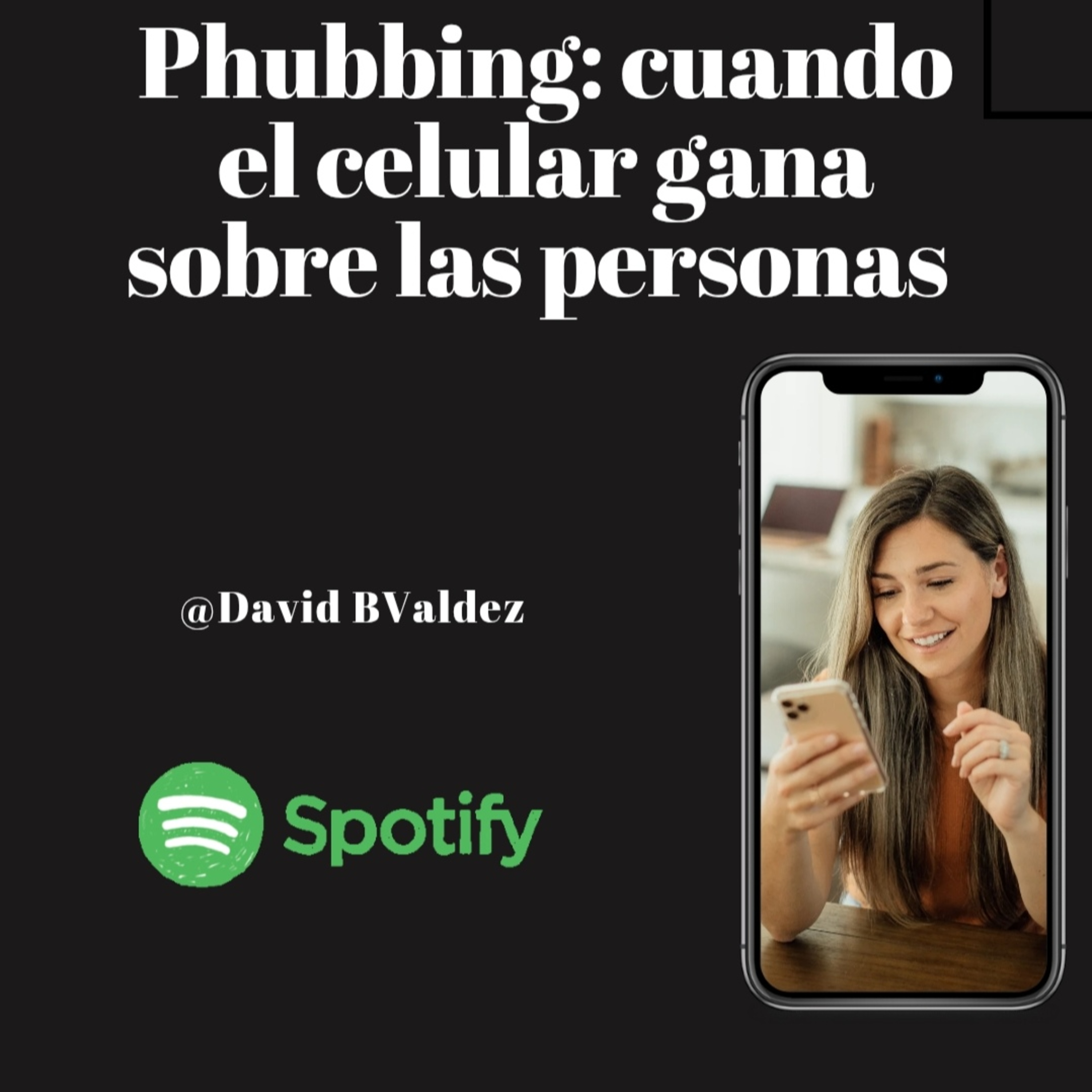 Phubbing – Cuando el Celular Gana sobre las Personas episode artwork
