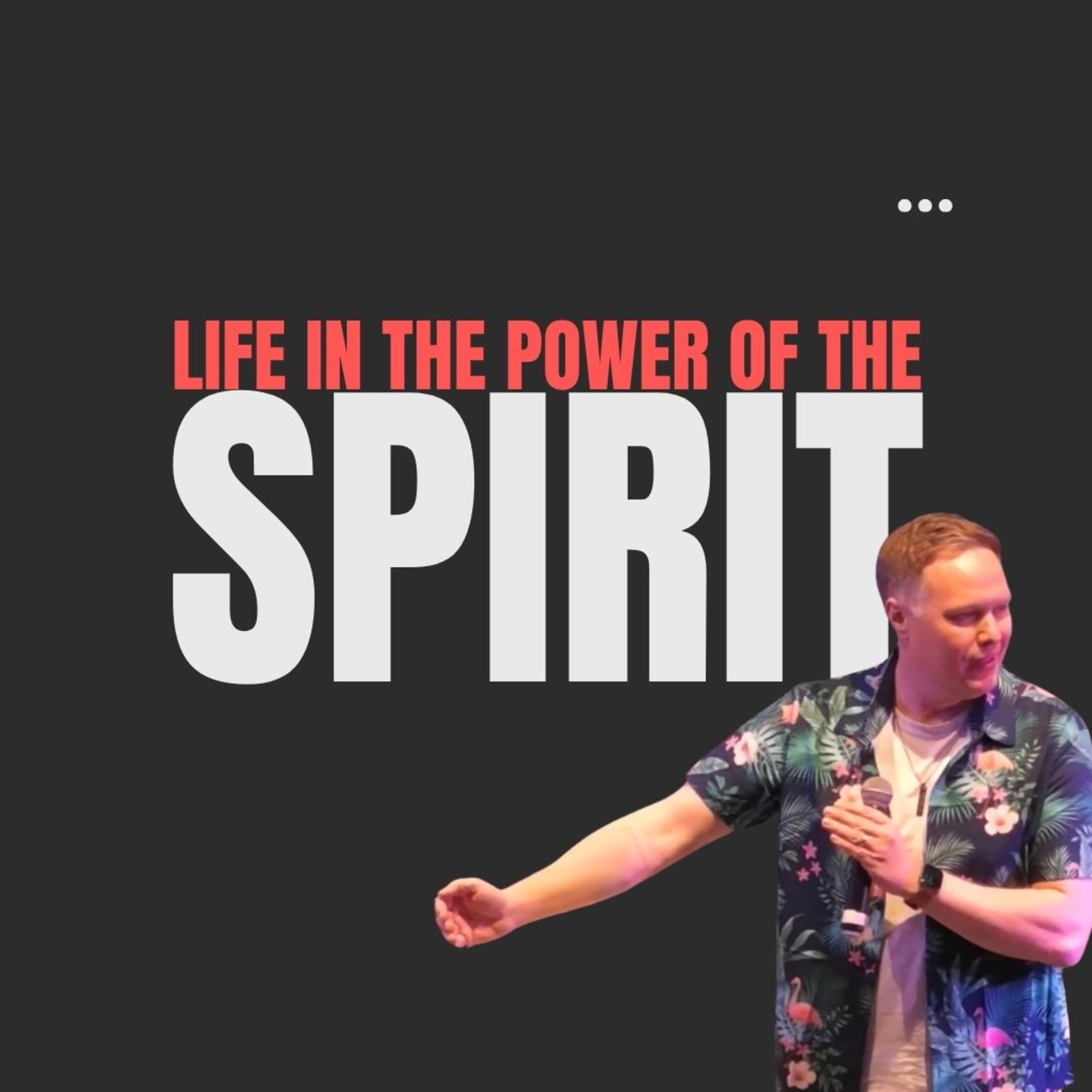 Life In The Power of the Holy Spirit | Dom Bird | 28th June episode artwork