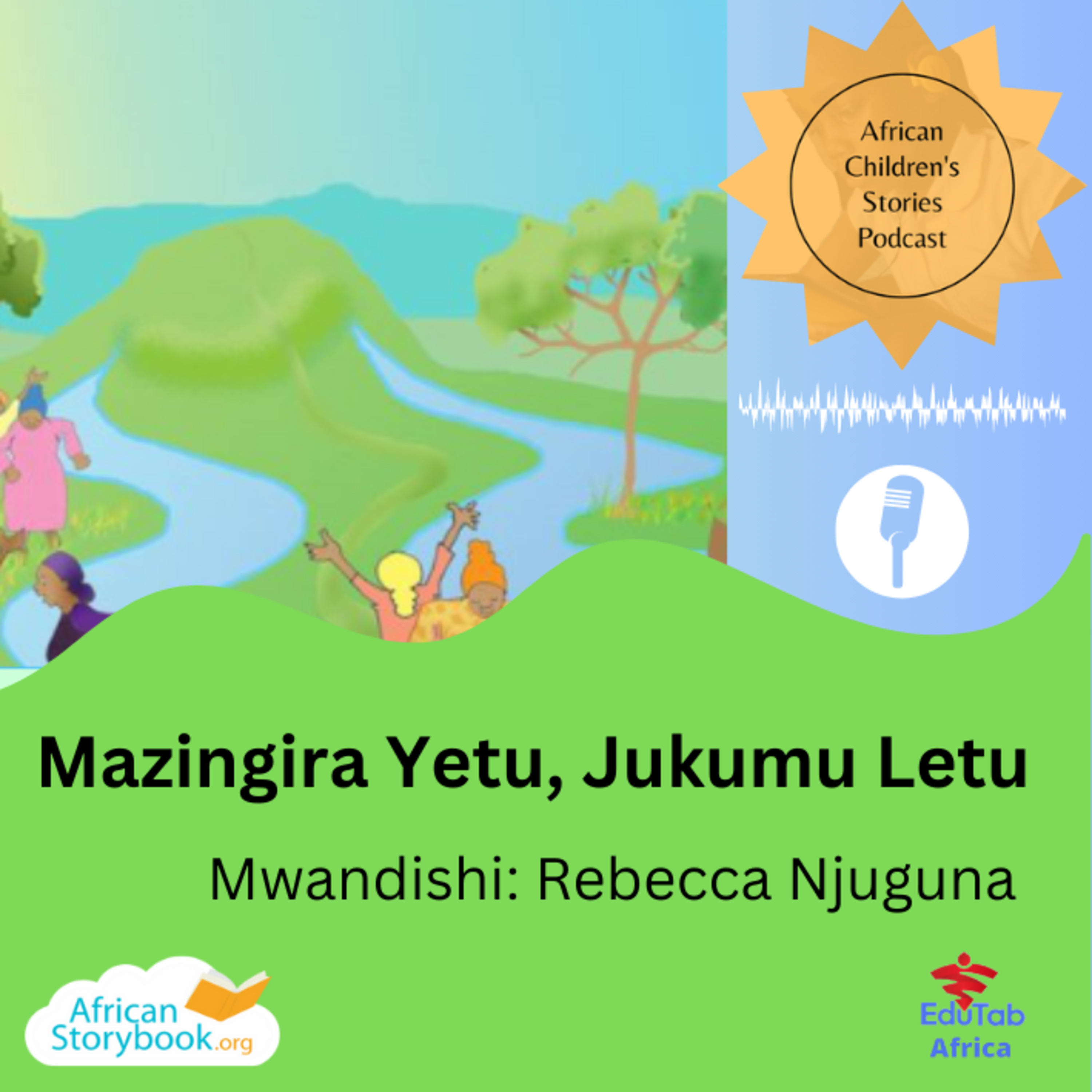 Mazingira Yetu, Jukumu Letu!