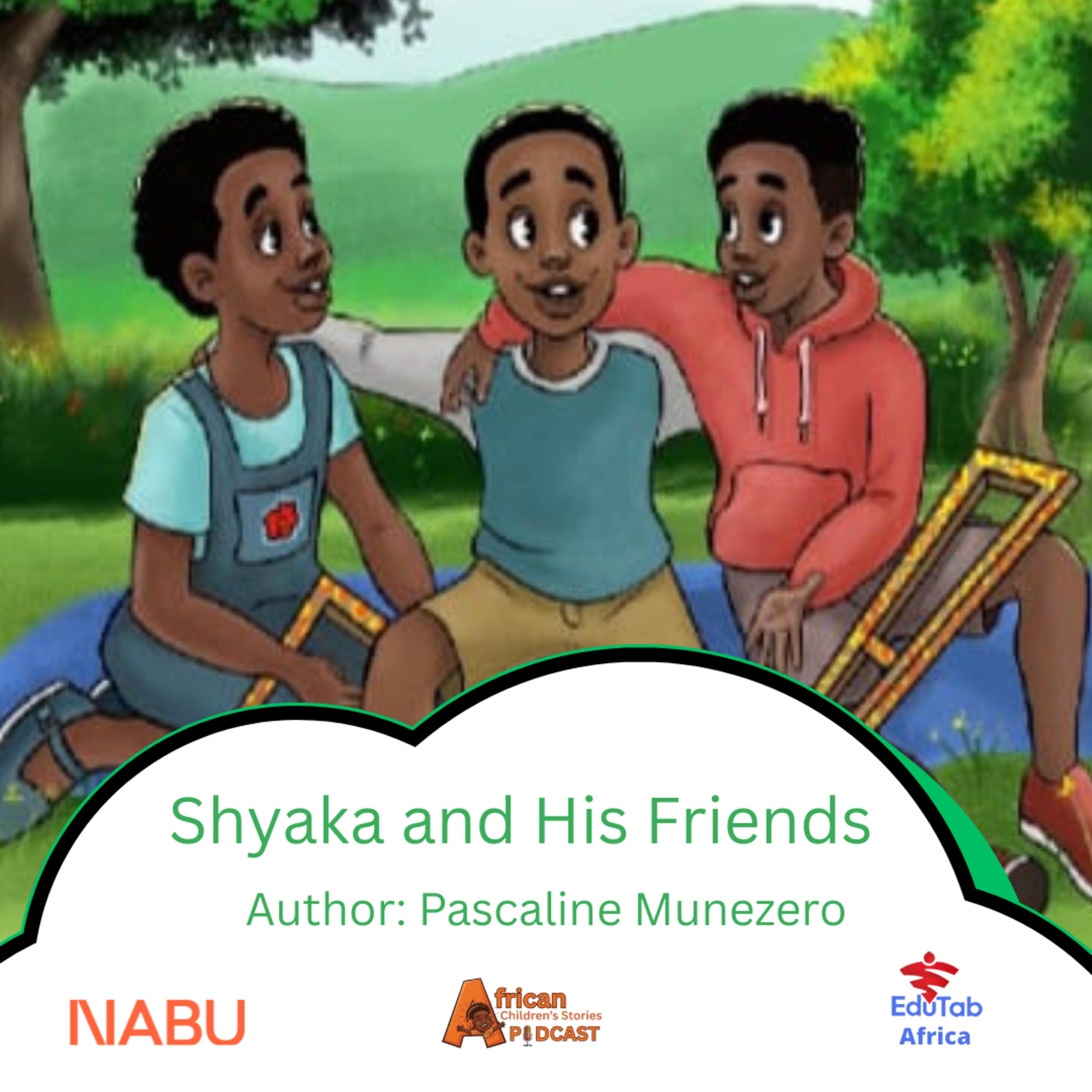 Shyaka and His Friends