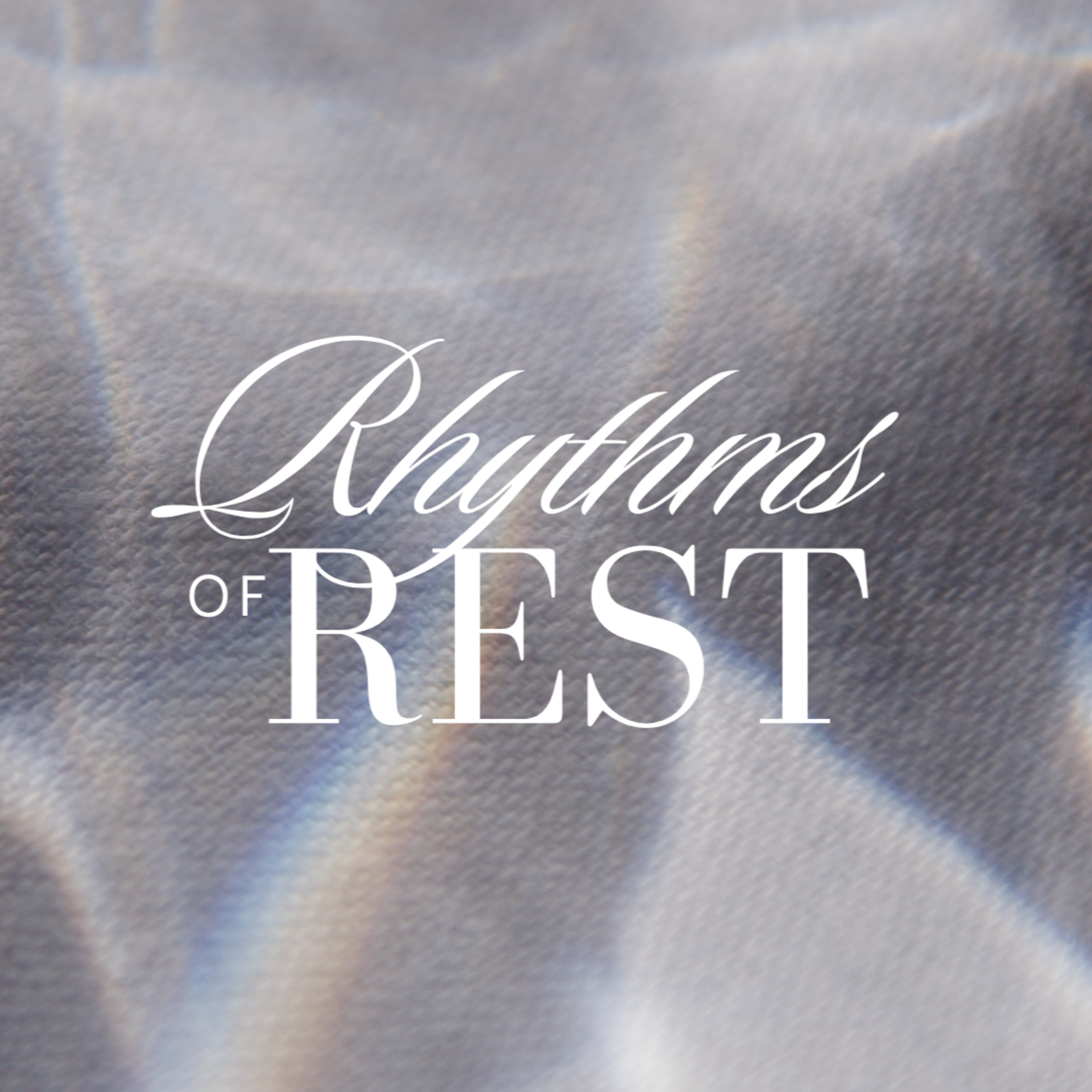 Rhythms of Rest 7-13-25 episode artwork