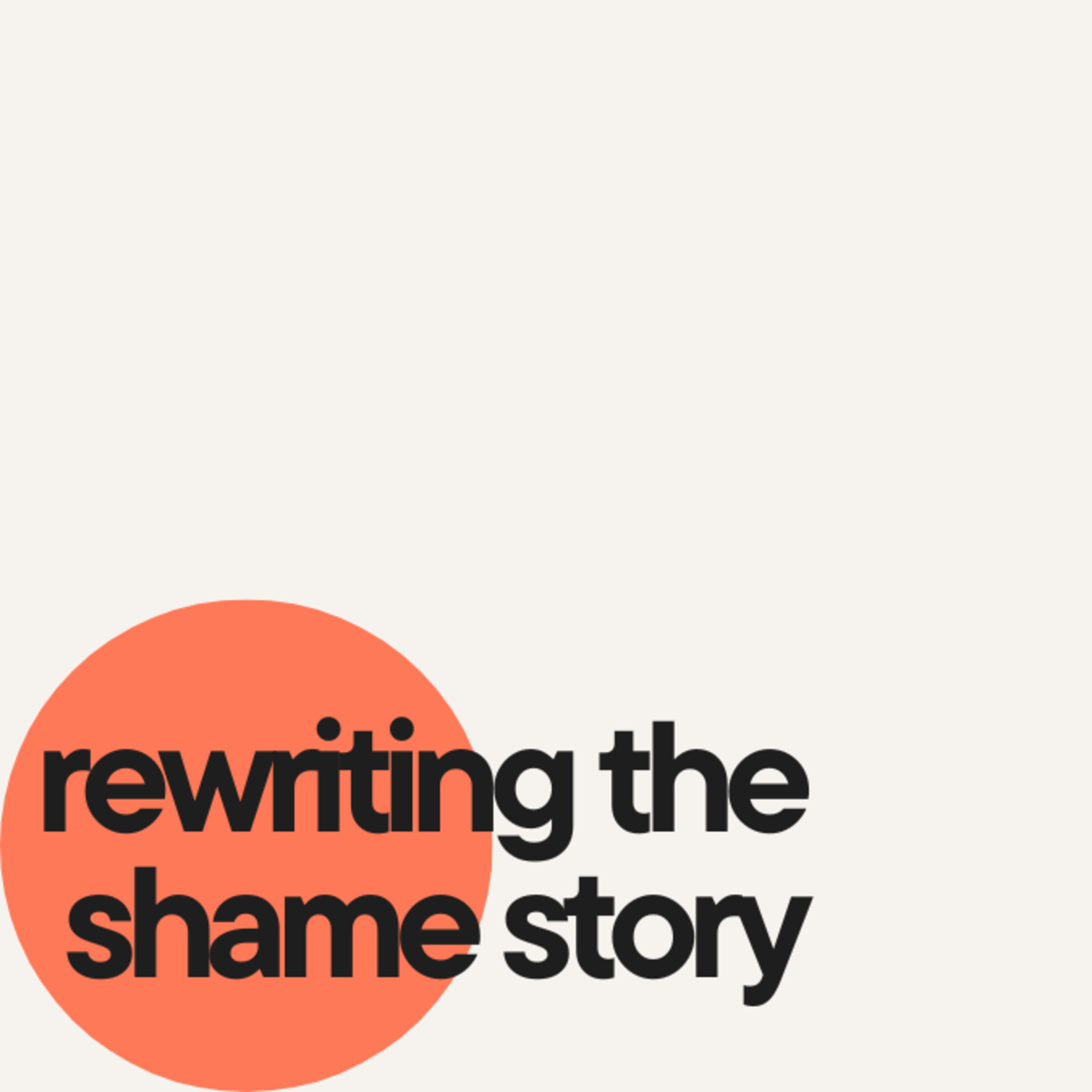 Rewriting the Shame Story 8-2-26 episode artwork