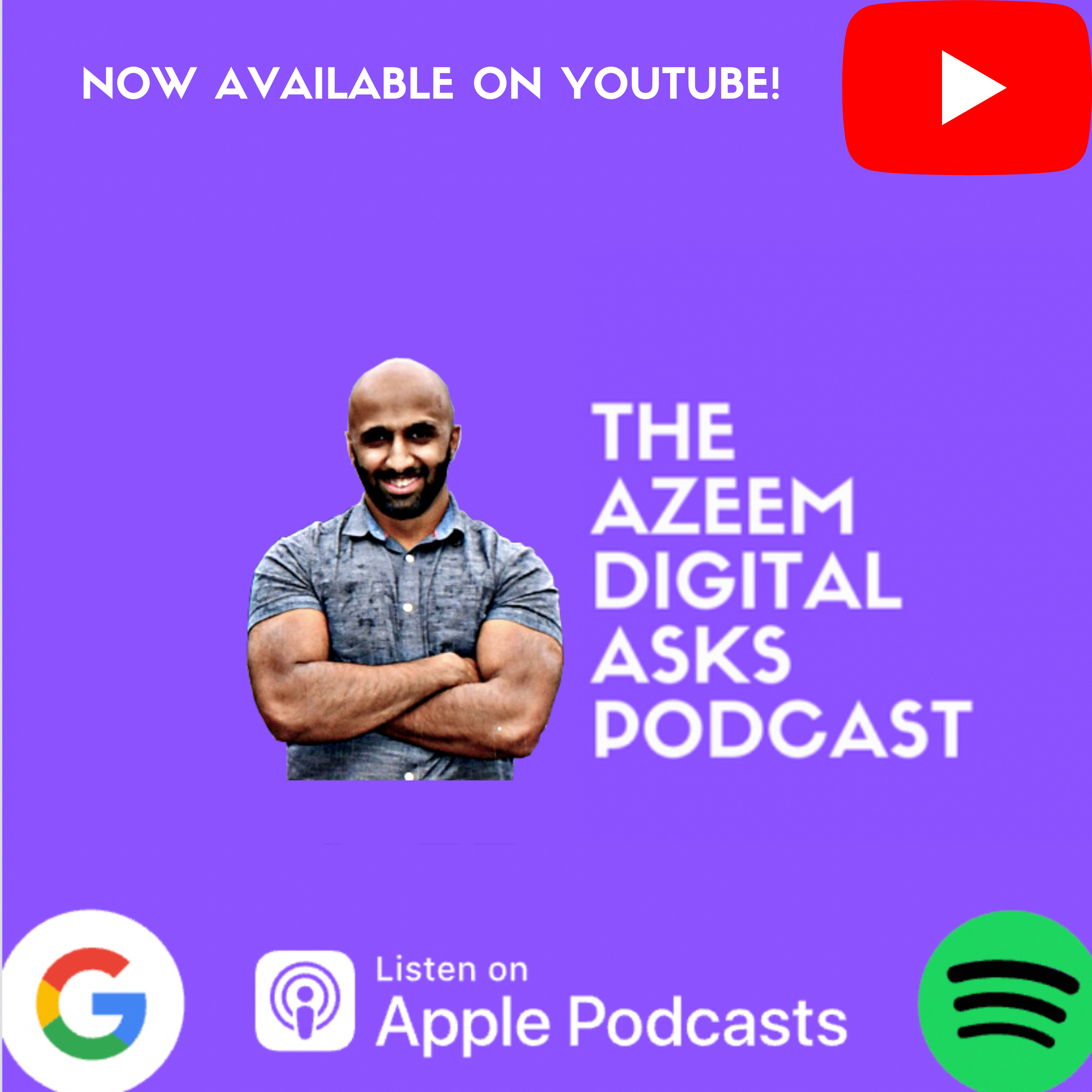 Azeem Digital Asks - The All-Round Digital Marketing Podcast