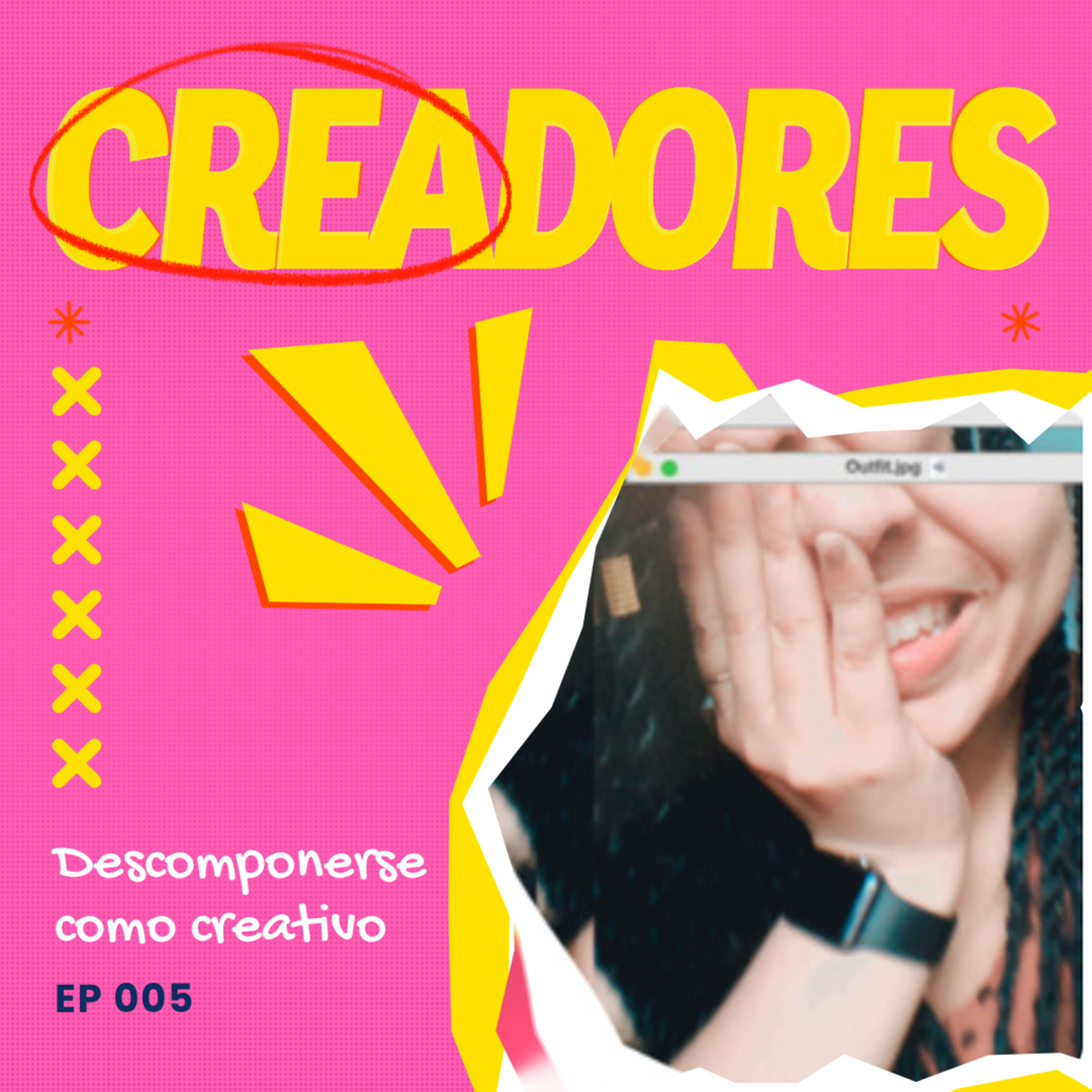 Descomponerse como creativo: parar para reconstruirse — EP005 episode artwork