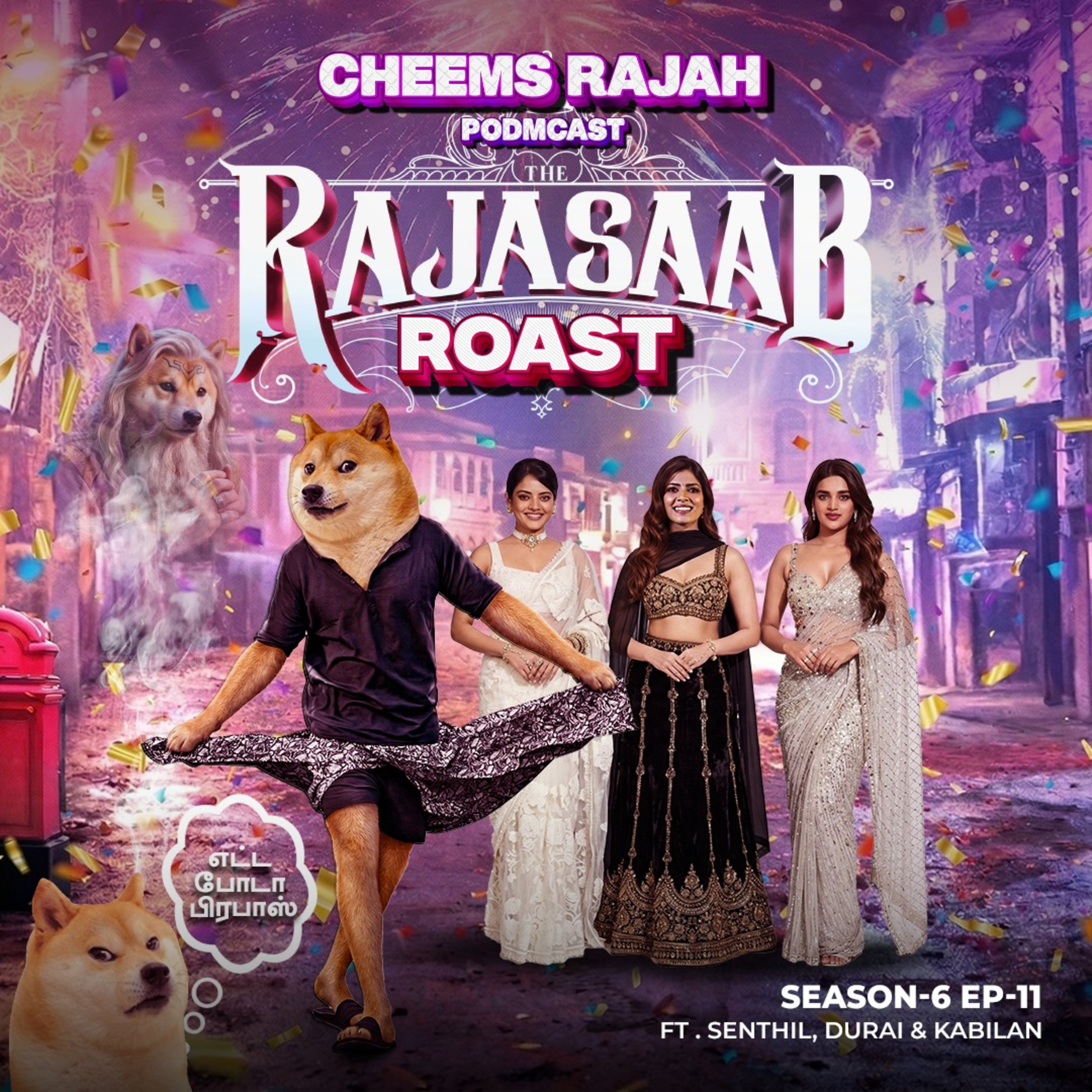 S06E11 - Rajasaab Roast