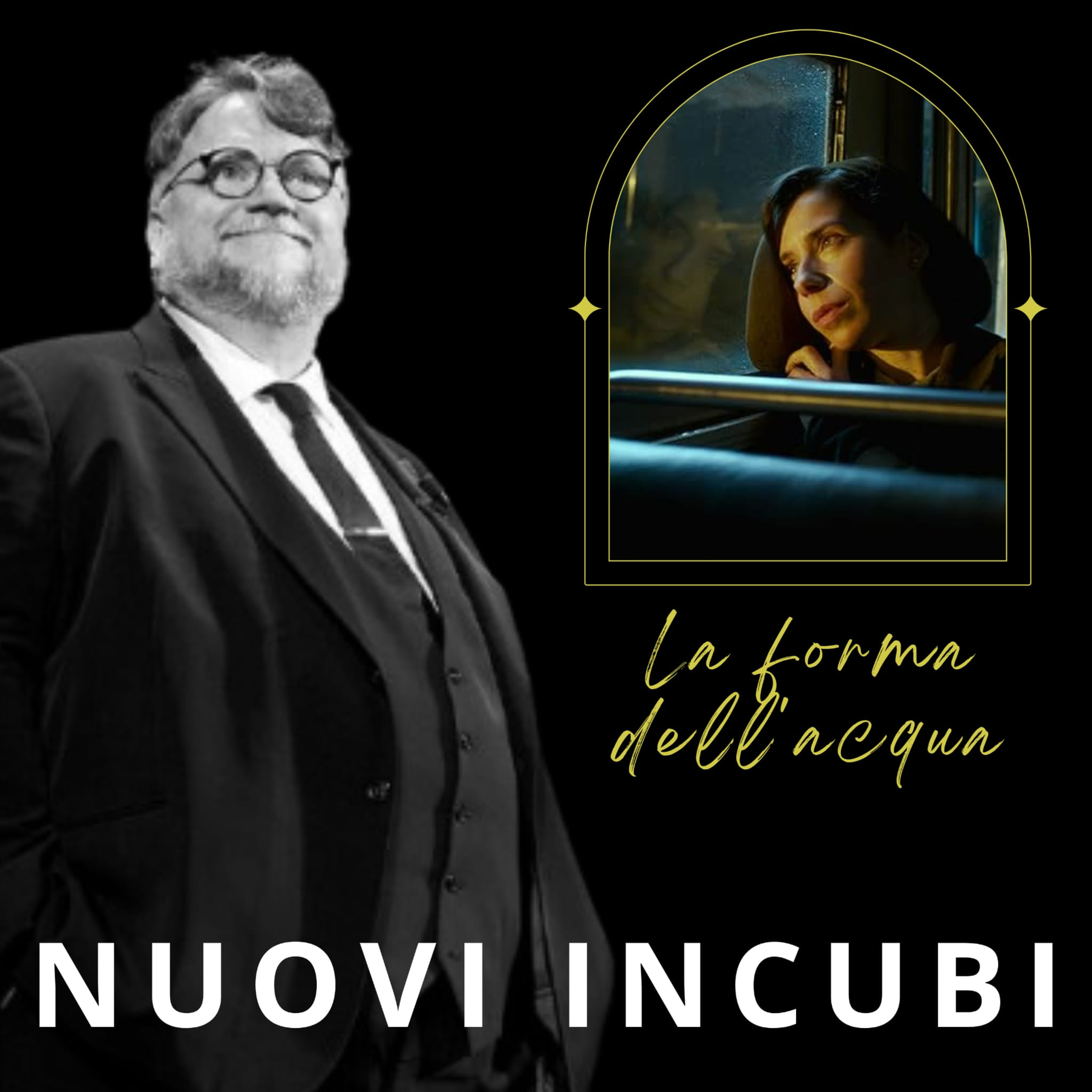 Nuovi Incubi Speciale del Toro: La Forma dell'Acqua episode artwork
